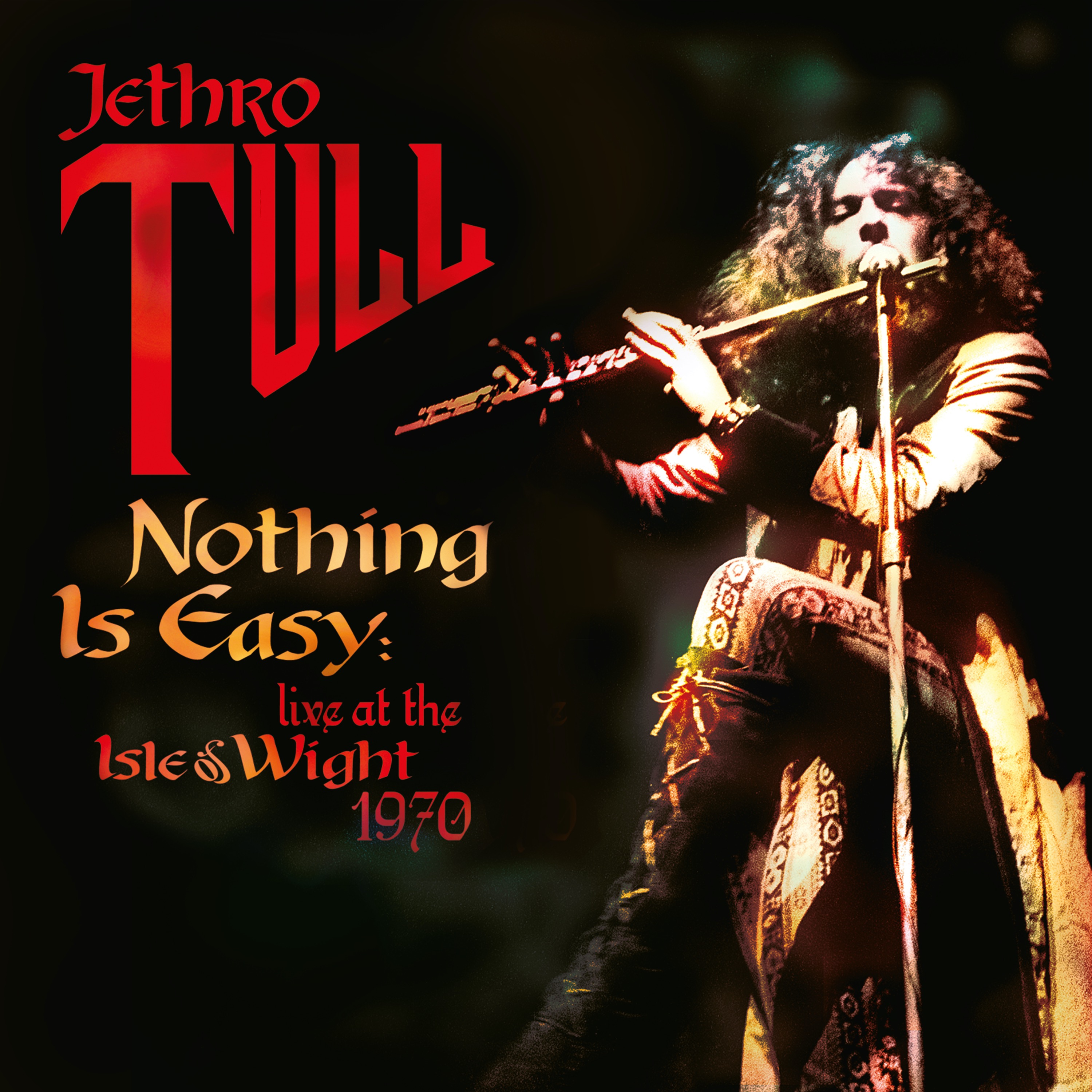 JETHRO TULL - NOTHING IS EASY - LIVE AT THE ISLE OF WIGHT 1970 (CD)
