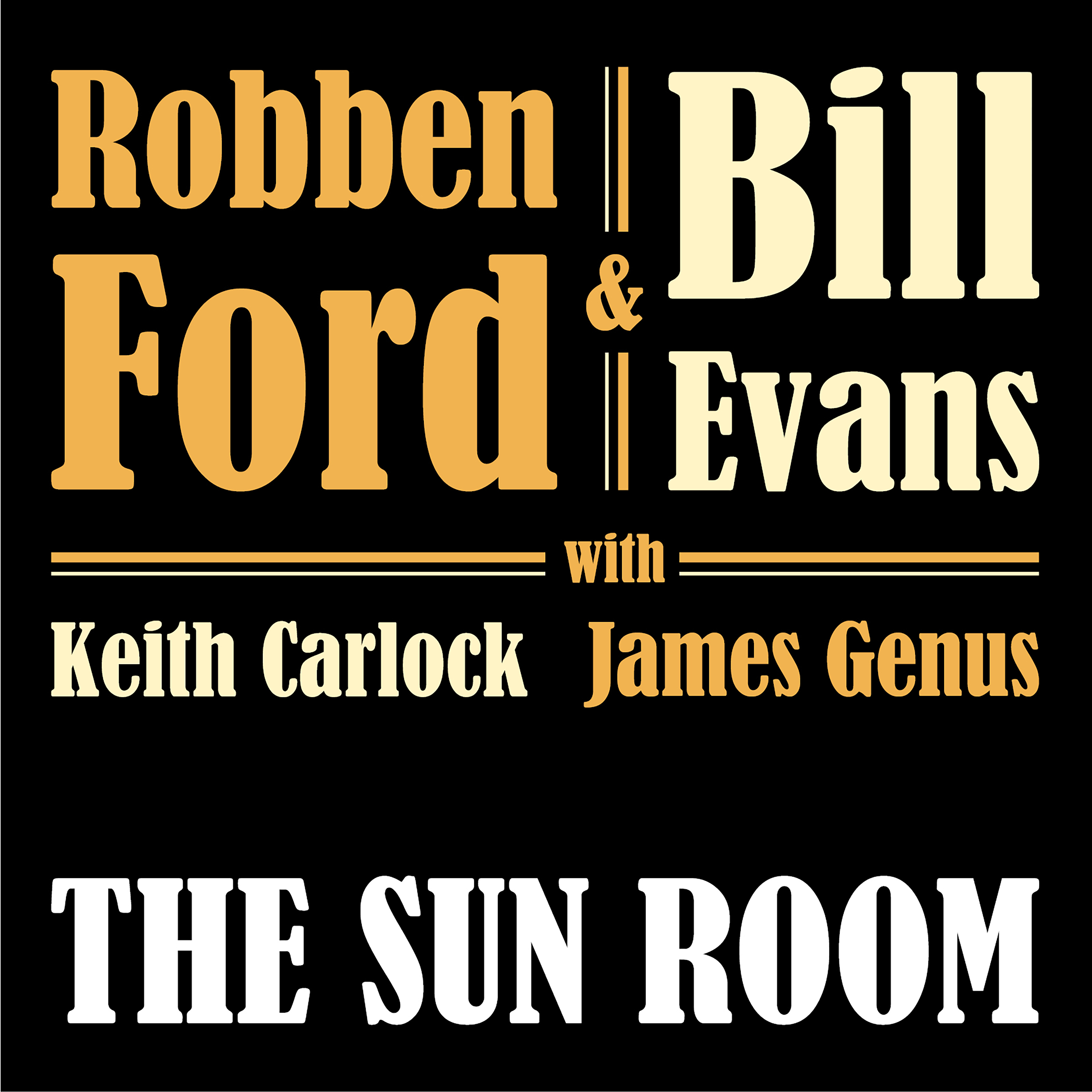 ROBBEN FORD & BILL EVANS - THE SUN ROOM (CD)