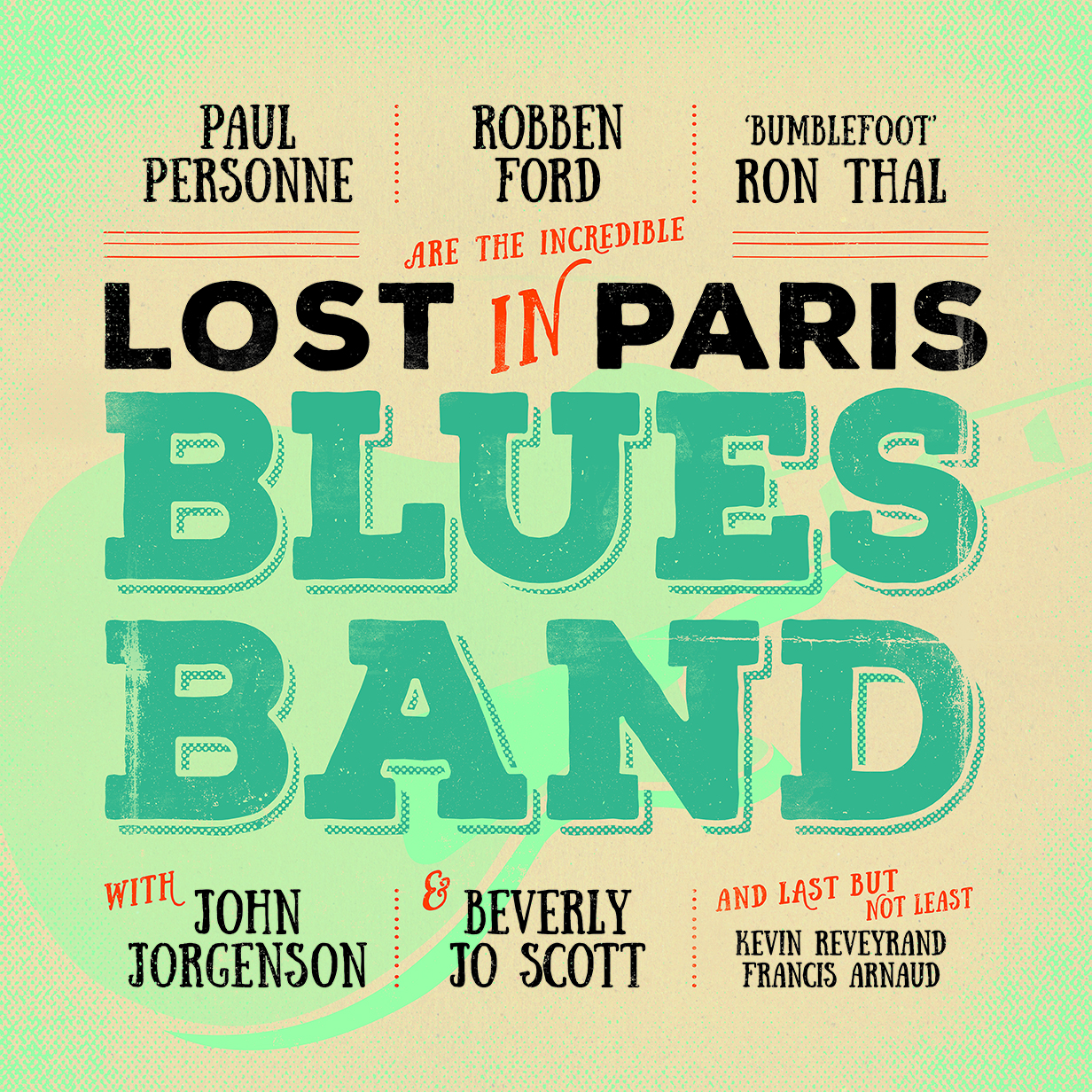 ROBBEN FORD/RON THAL/PAUL PERSONNE - LOST IN PARIS BLUES BAND (Vinyl)