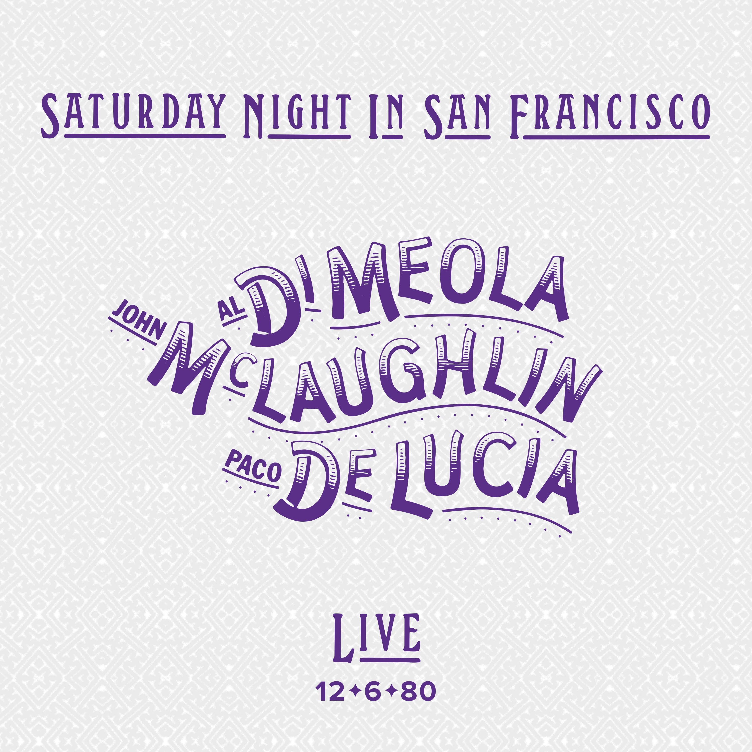 DI MEOLA/MCLAUGHLIN/DE LUCIA - SATURDAY NIGHT IN SAN FRANCISCO (CD)