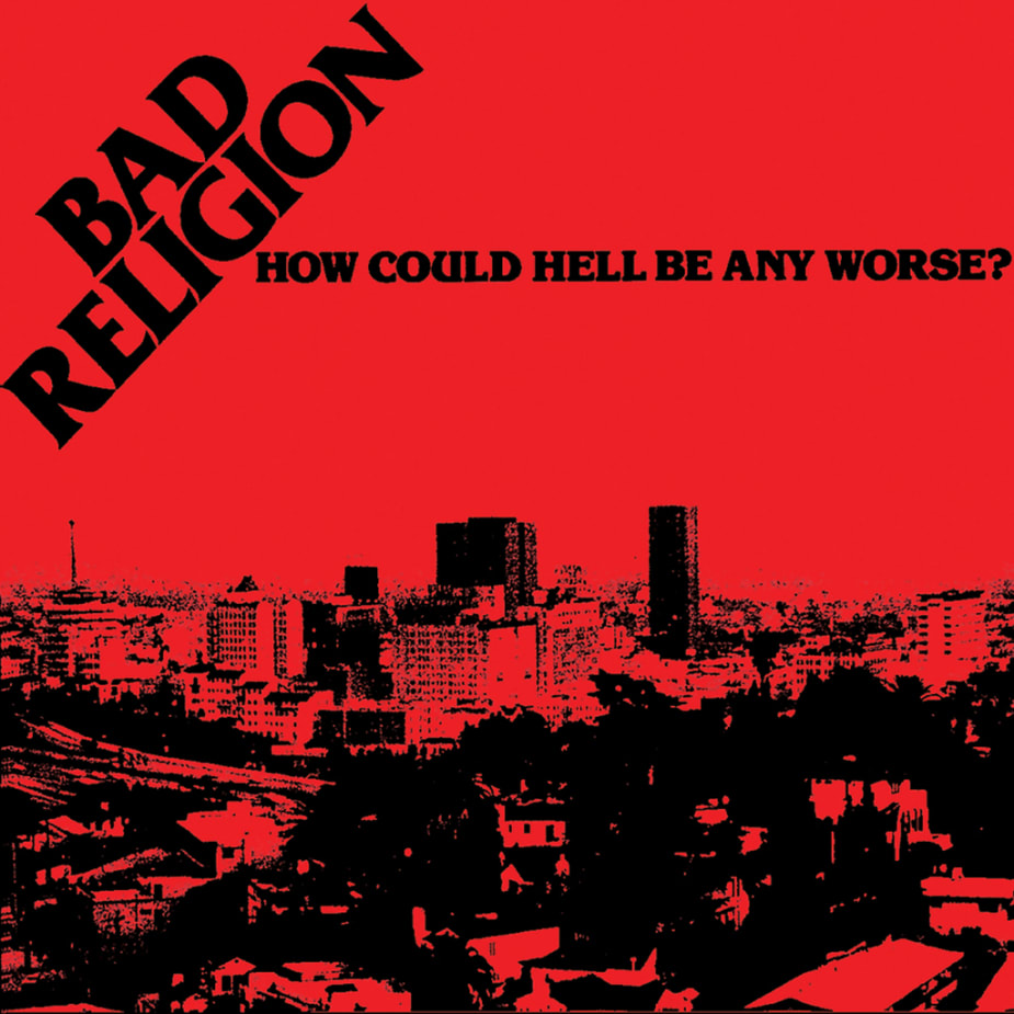 BAD RELIGION - HOW COULD HELL BE ANY WORSE (WHITE VINYL) (Vinyl)