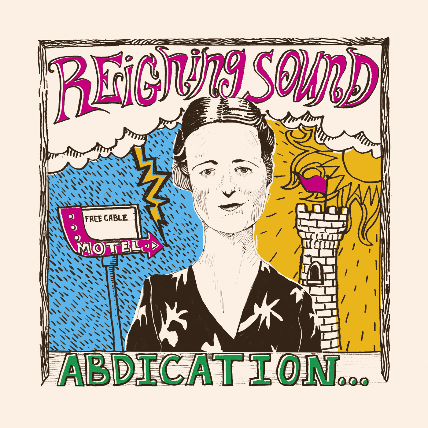 REIGNING SOUND - ABDICATION... FOR YOUR LOVE (Vinyl)