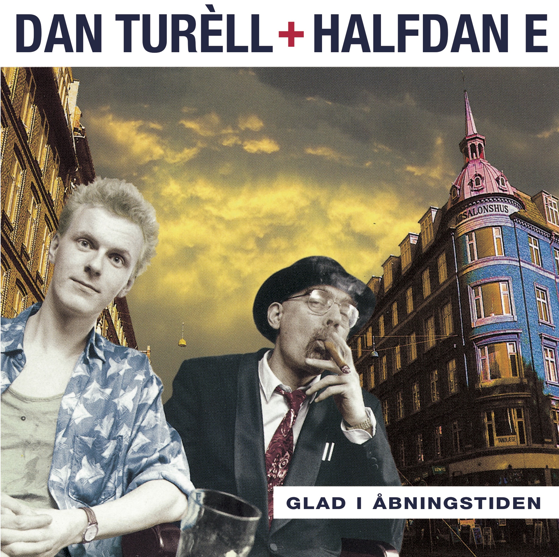 DAN TURÈLL & HALFDAN E - GLAD I ÅBNINGSTIDEN (REISSUE) (Vinyl)