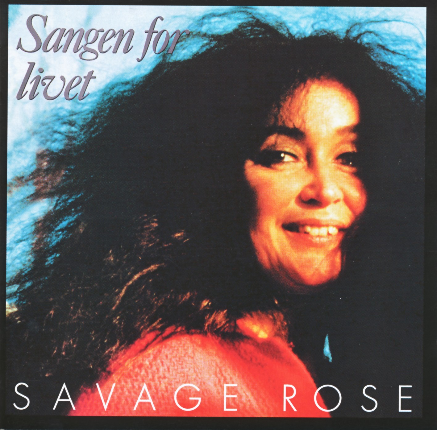 SAVAGE ROSE THE - SANGEN FOR LIVET (REISSUE) (Vinyl)