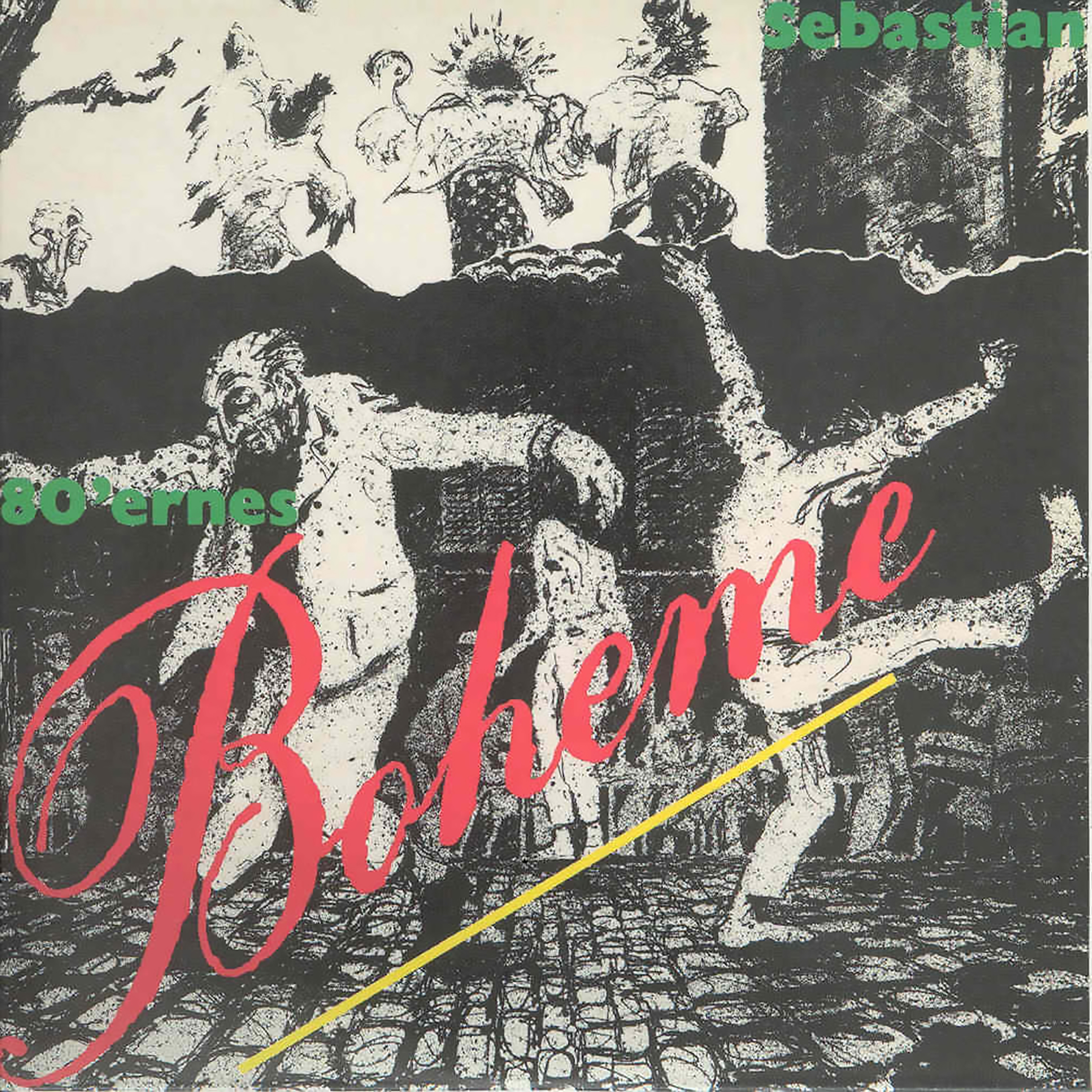 SEBASTIAN - 80'ERNES BOHEME (Vinyl)