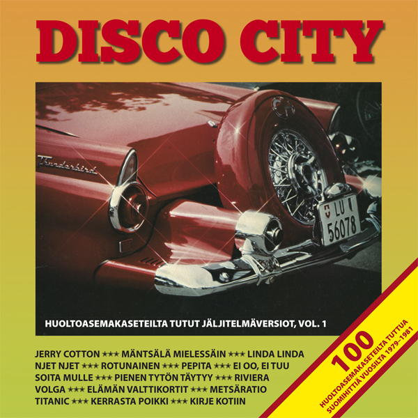 VARIOUS ARTISTS - DISCO CITY - HUOLTOASEMAKASETEILTA TUTUT JÄLJITELMÄVERSIOT, VOL. 1 (CD)