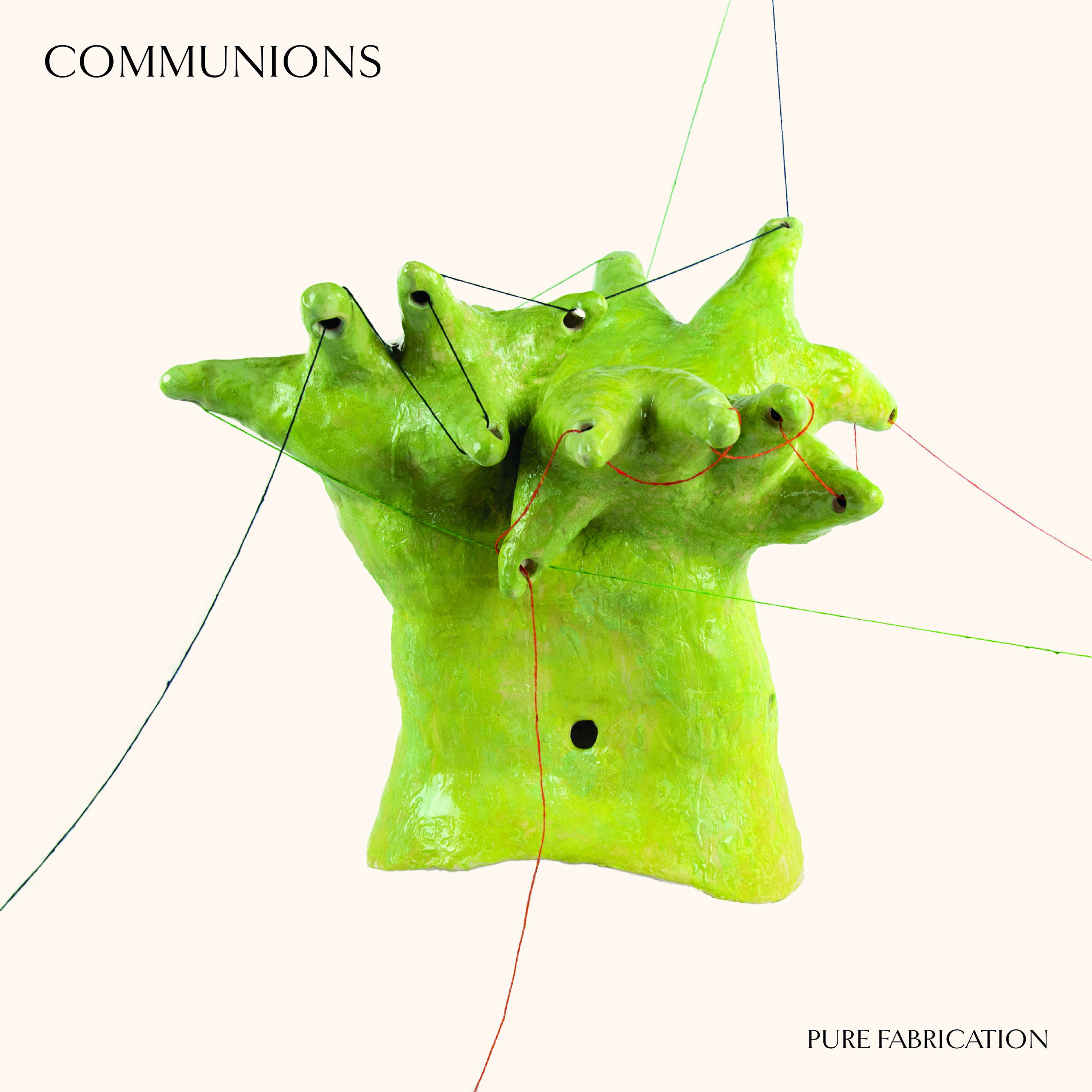 COMMUNIONS - PURE FABRICATION (Vinyl)