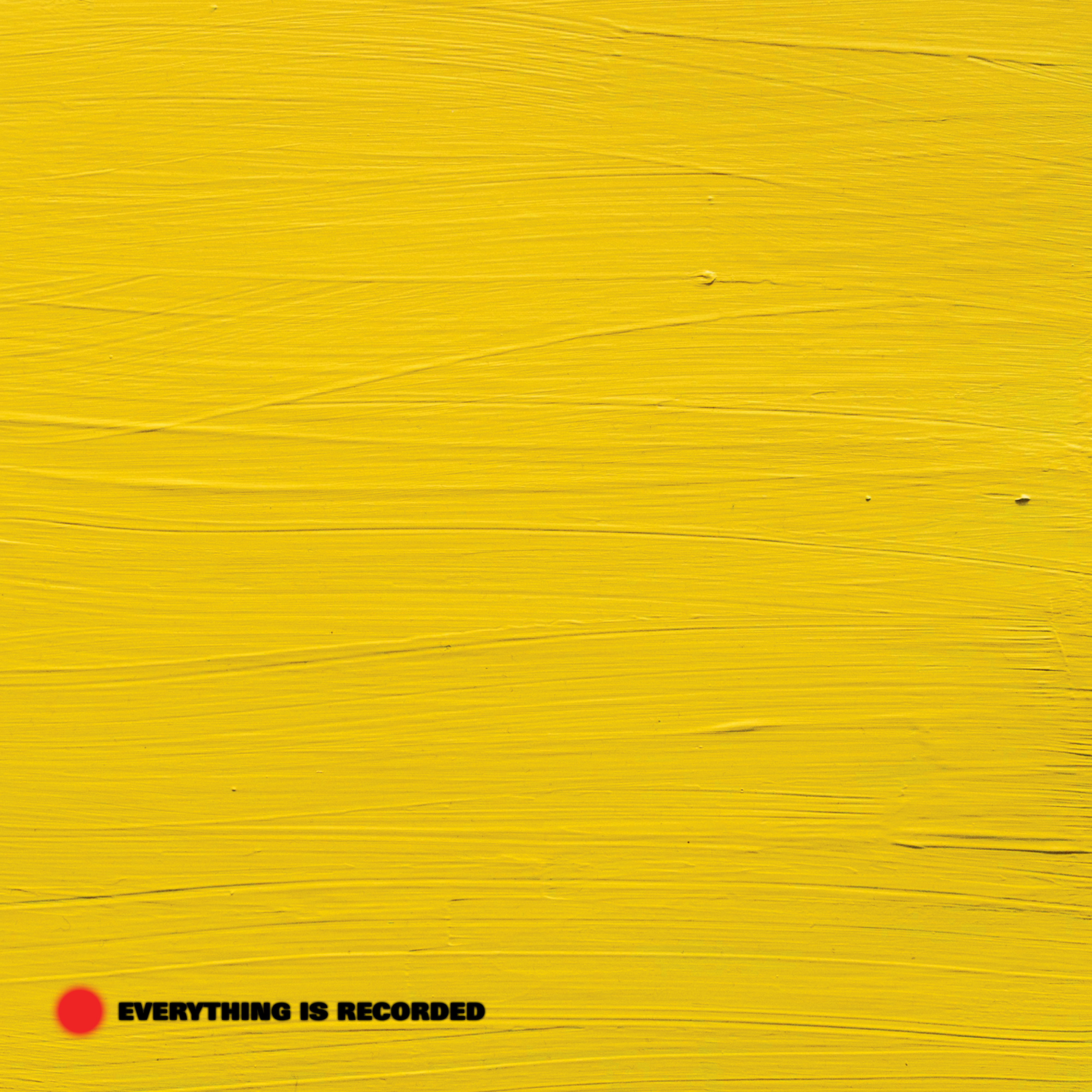 EVERYTHING IS RECORDED - EVERYTHING IS RECORDED (COLOURED YELLOW VINYL) (Vinyl)