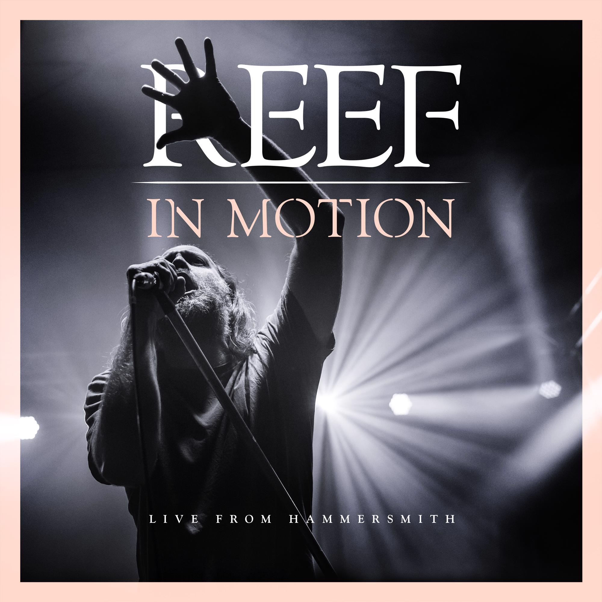 Reef - In Motion (Live From Hammersmith) - CD+BLU-RAY
