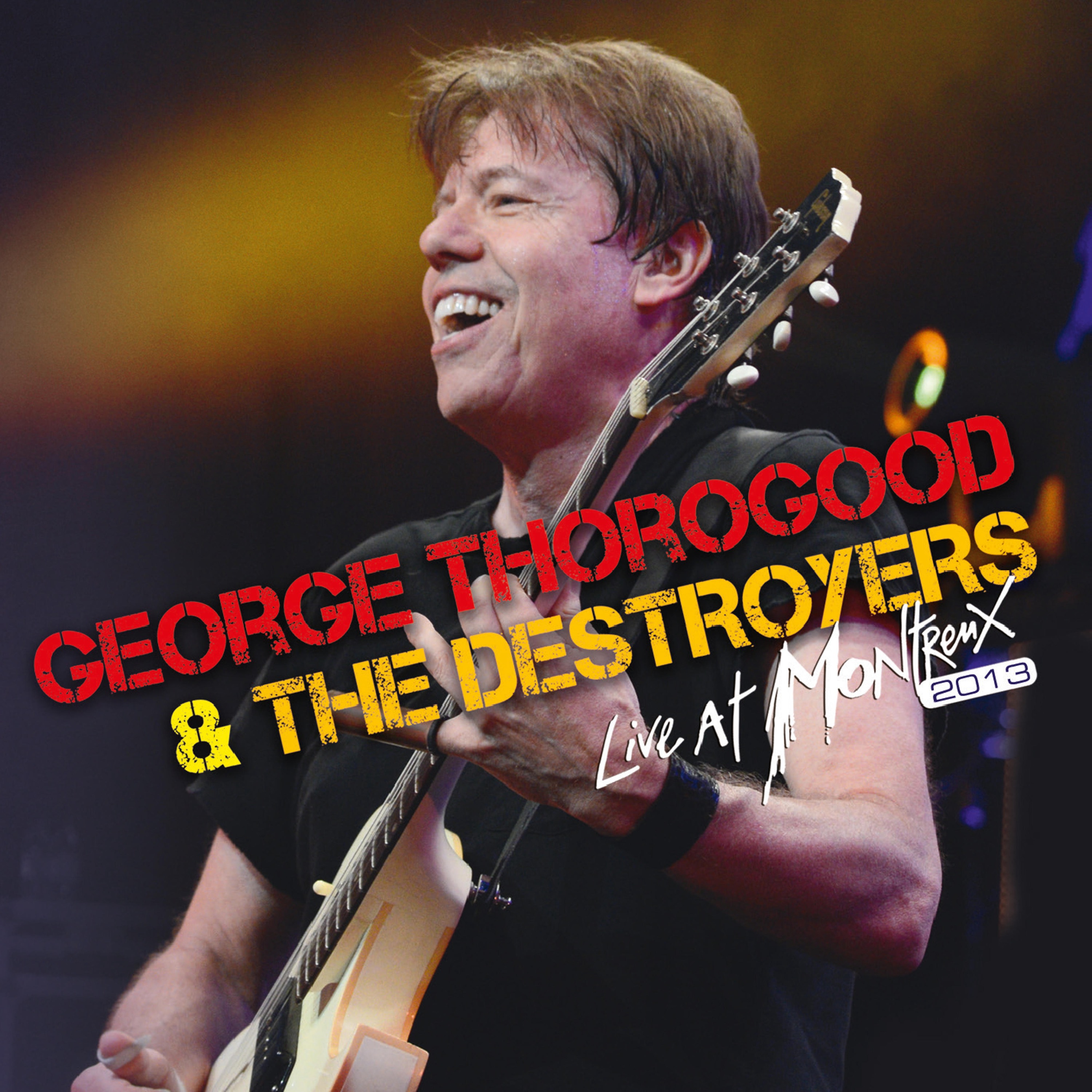 George Thorogood & The Destroyers - Live At Montreux 2013 - CD+DVD