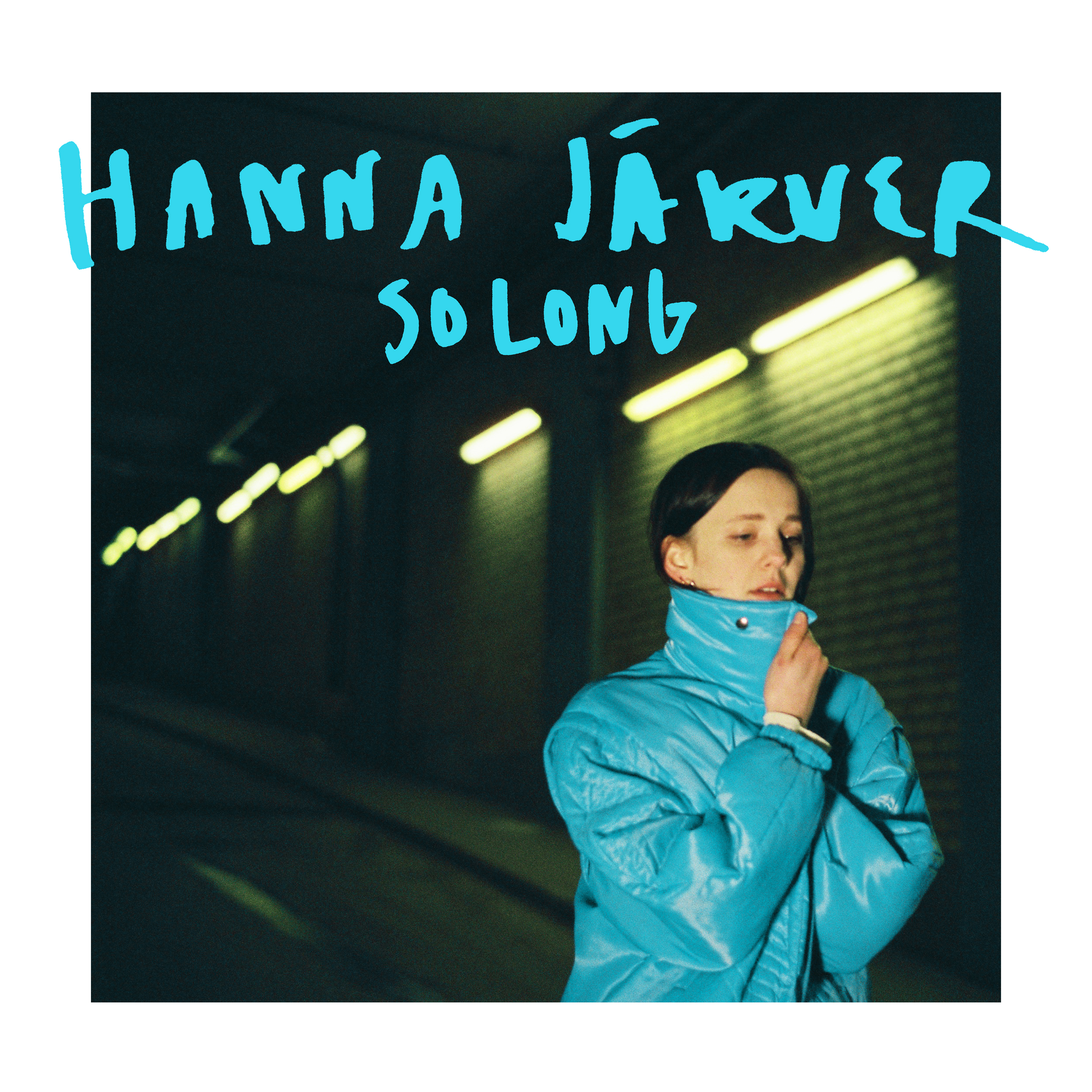 Hanna J rver - So Long