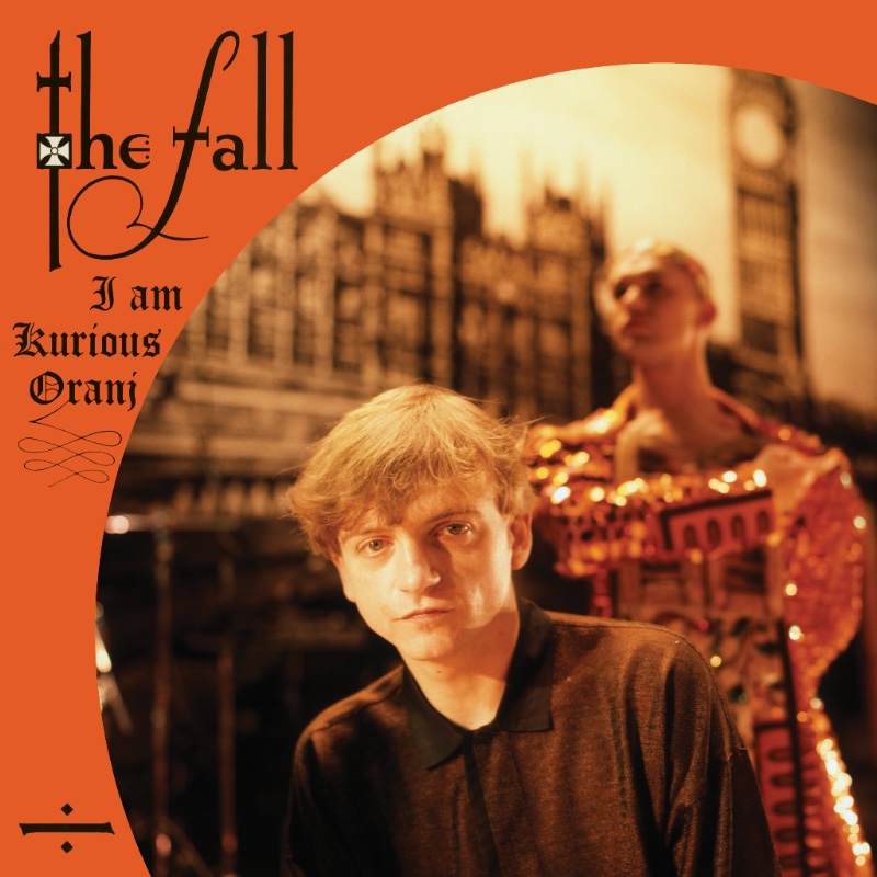 The Fall - I Am Kurious Oranj (Reissue orange