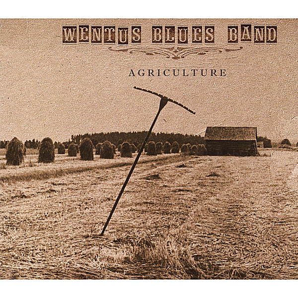 Wentus Blues Band - Agriculture - CD