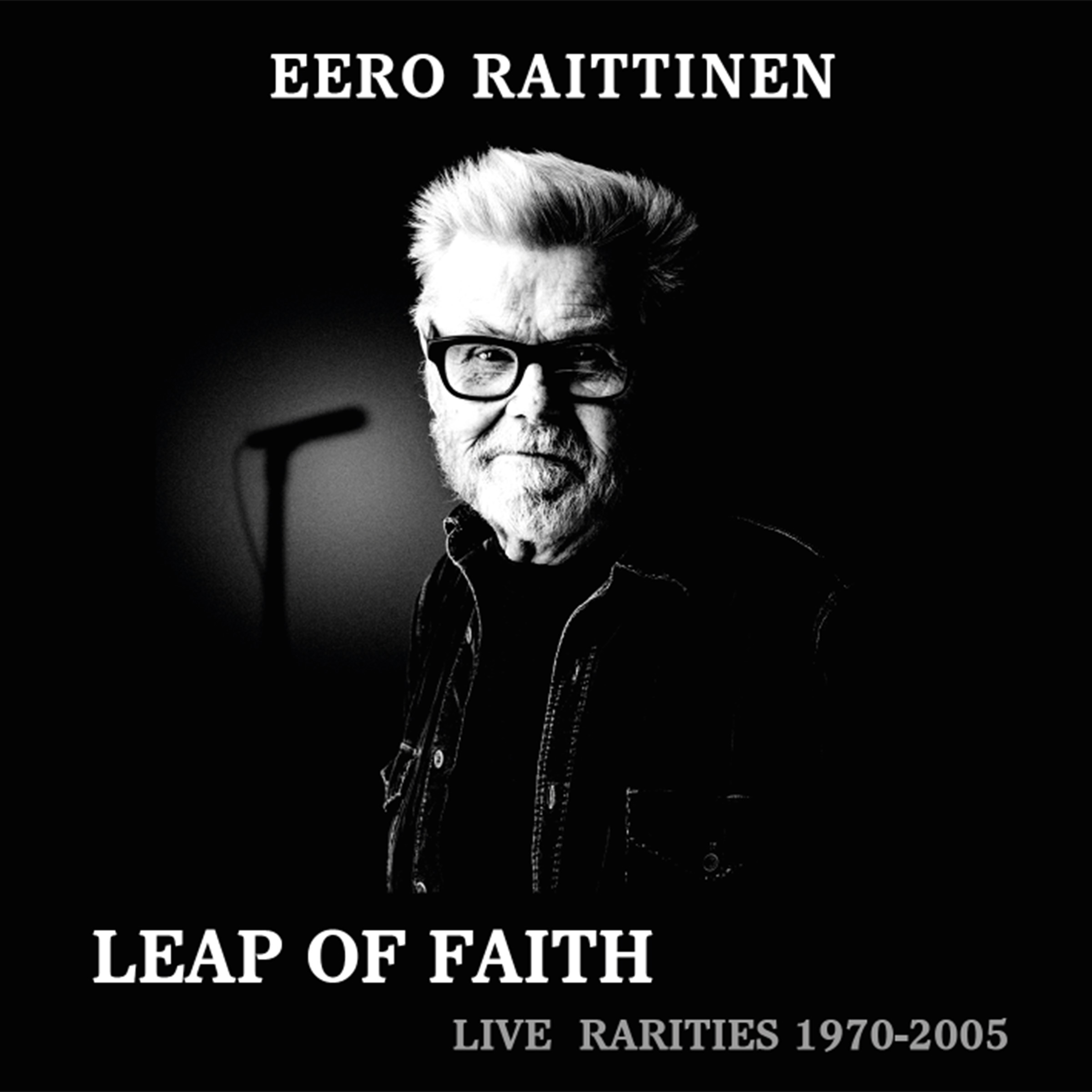 Eero Raittinen - Leap of Faith - Live Rarities 1970- - CD