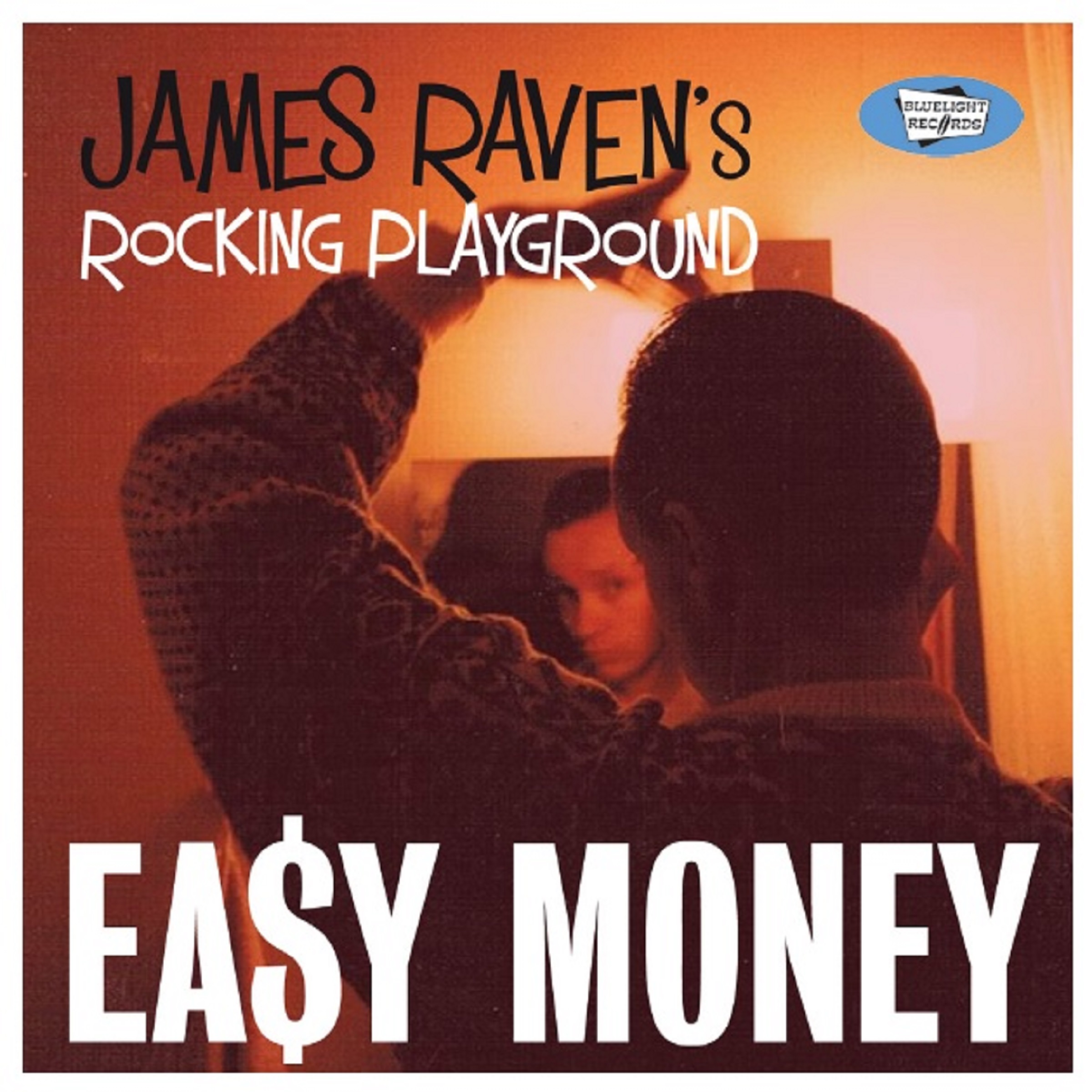 James Raven's Rocking Playground - Easy Money - CD