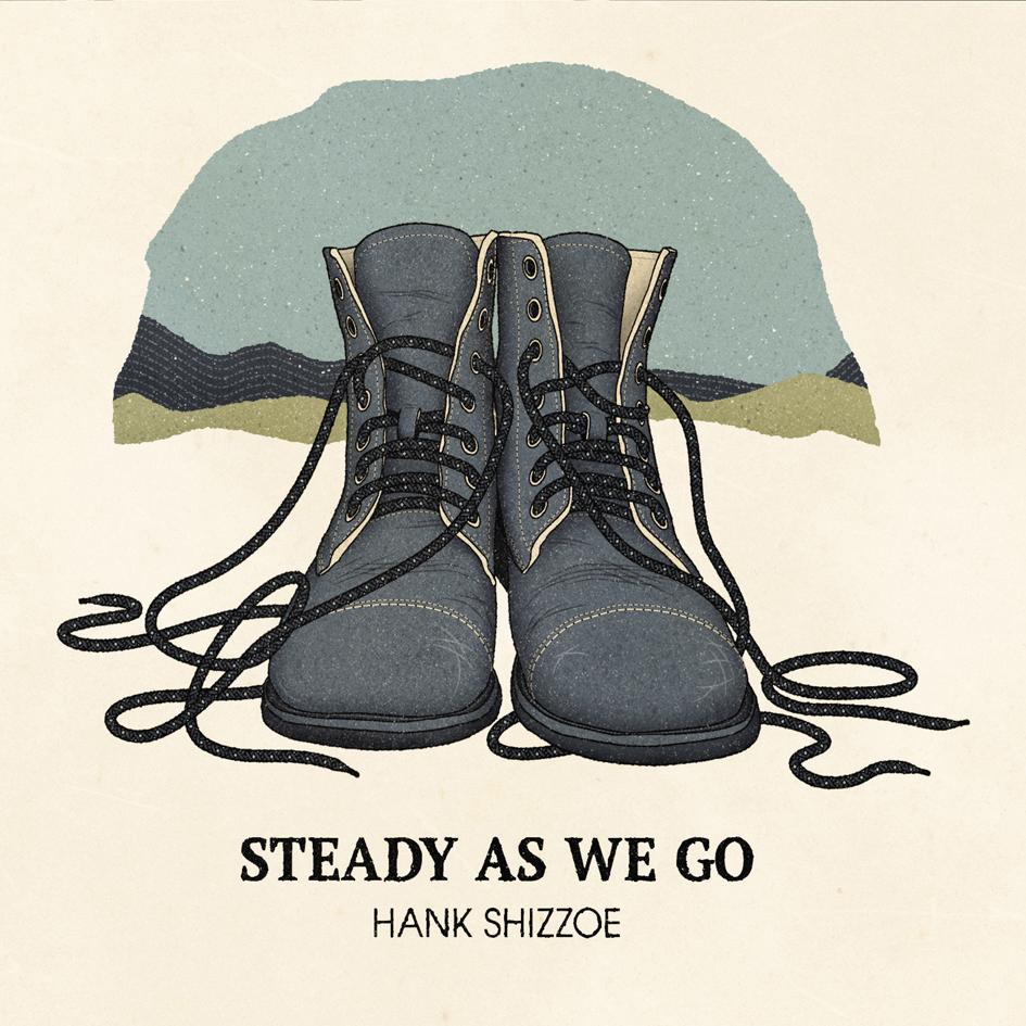 Hank Shizzoe - Steady As We Go - CD