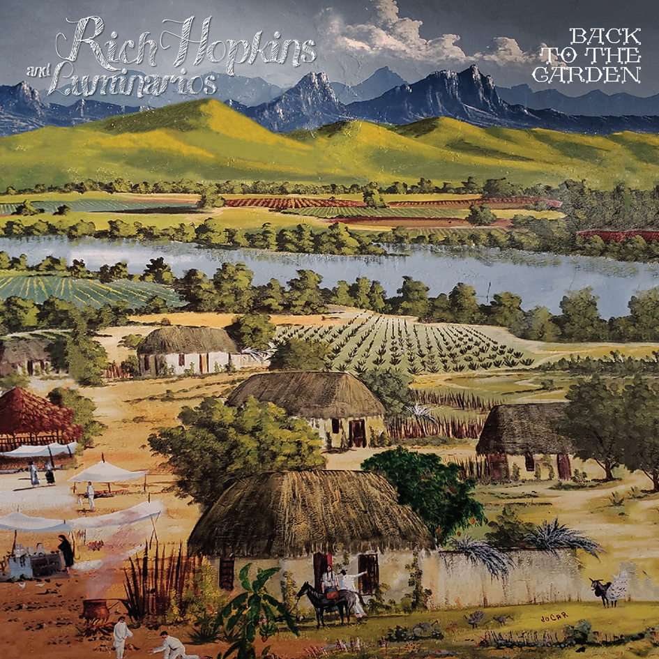 Rich Hopkins & Luminarios - Back To The Garden - CD