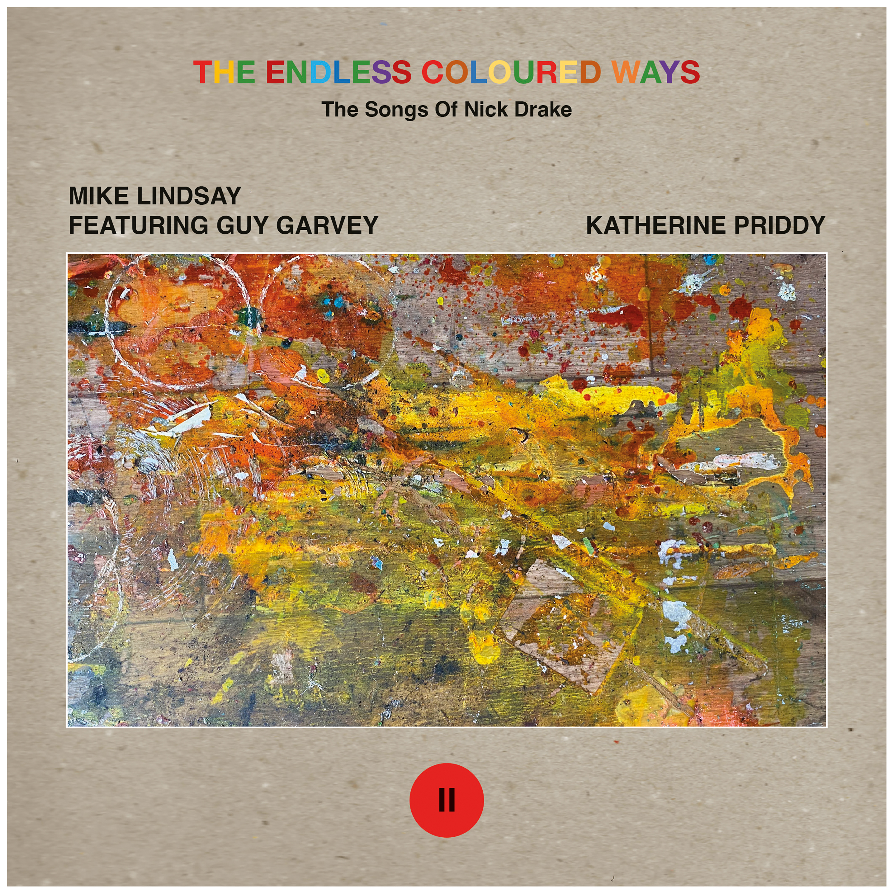 Mike Lindsay feat. Guy Garvey / Katherine Priddy - The Endless Coloured Ways: The Song