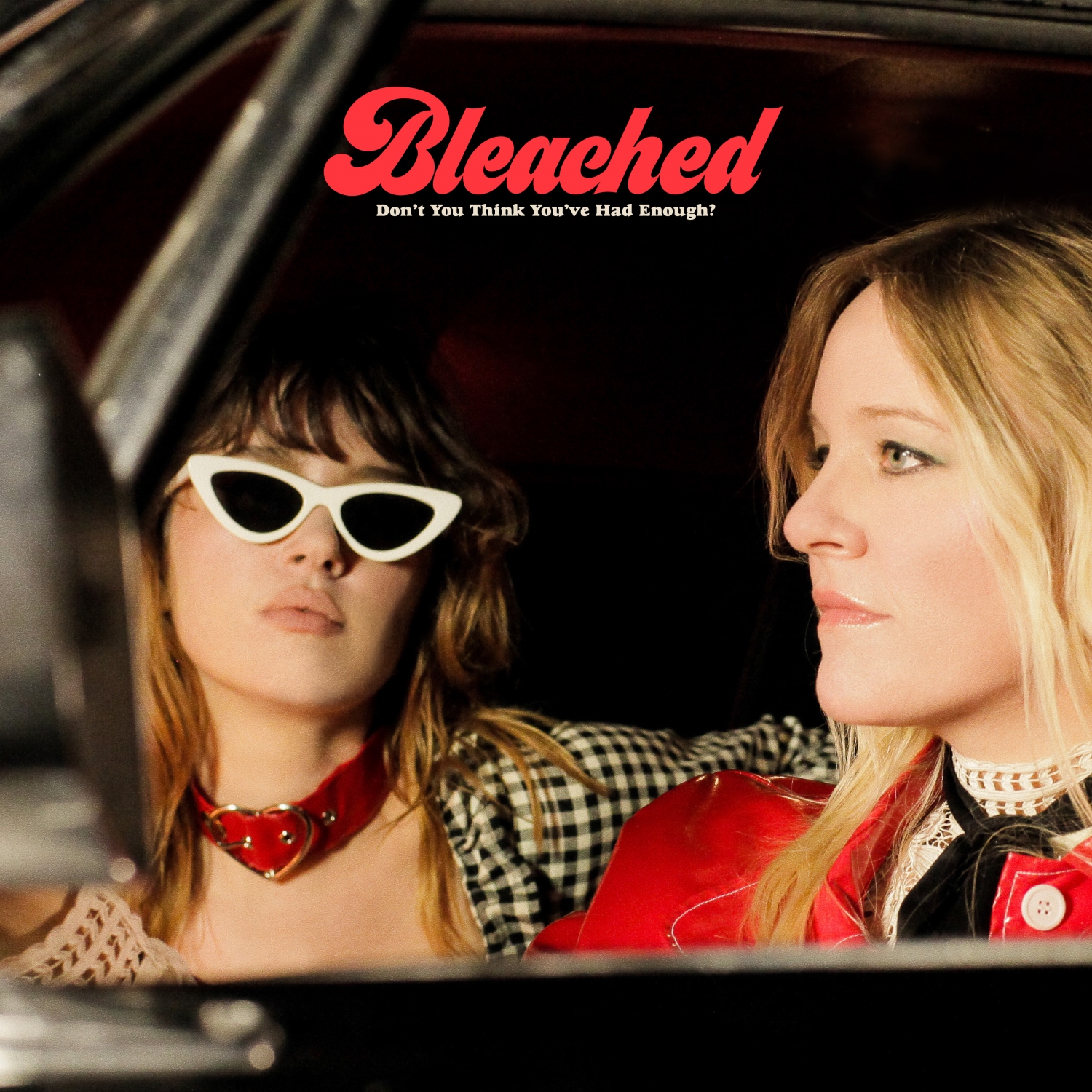 Bleached - Don't You Think You've Had Enough - CD