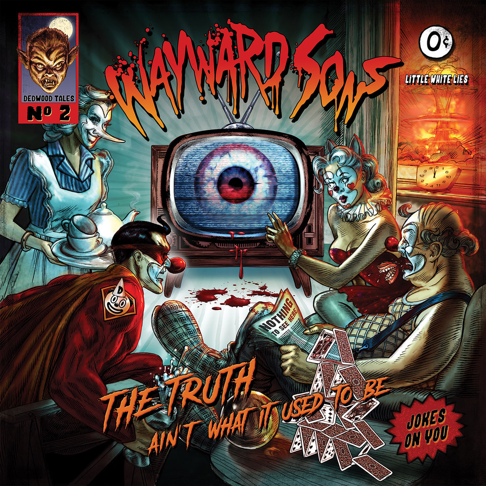 Wayward Sons - The Truth Ain't What It Used To Be - CD