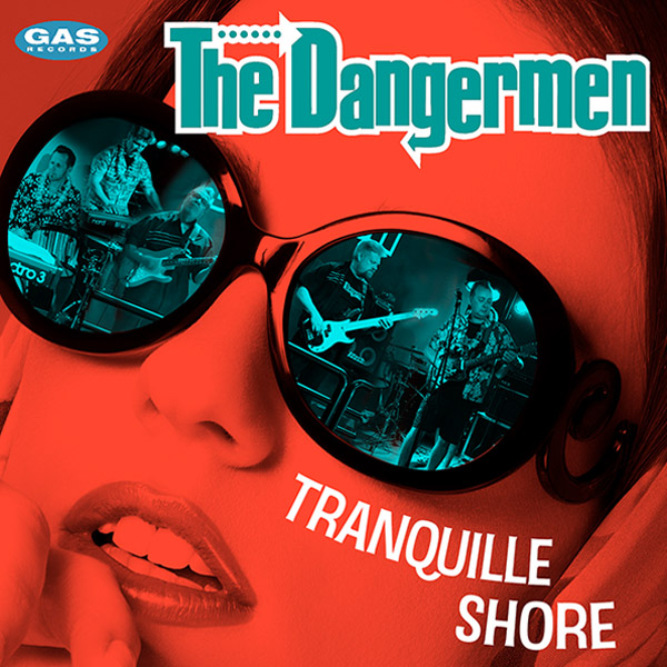The Dangermen - Tranquille Shore - CD