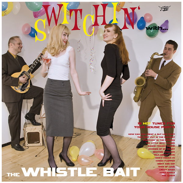Whistle Bait - Switchin' With The Whistle Bait - CD