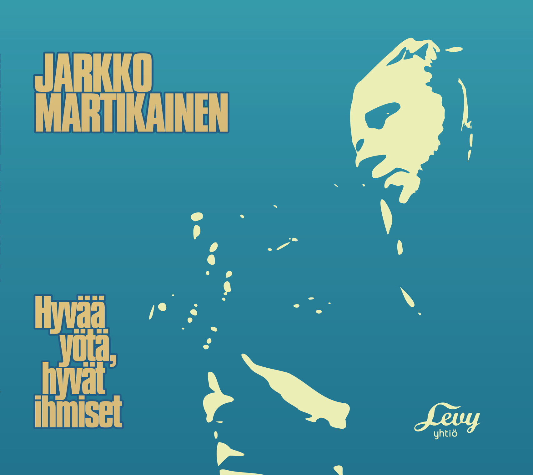 Jarkko Martikainen - Hyv   Y t , Hyv t Ihmiset - CD