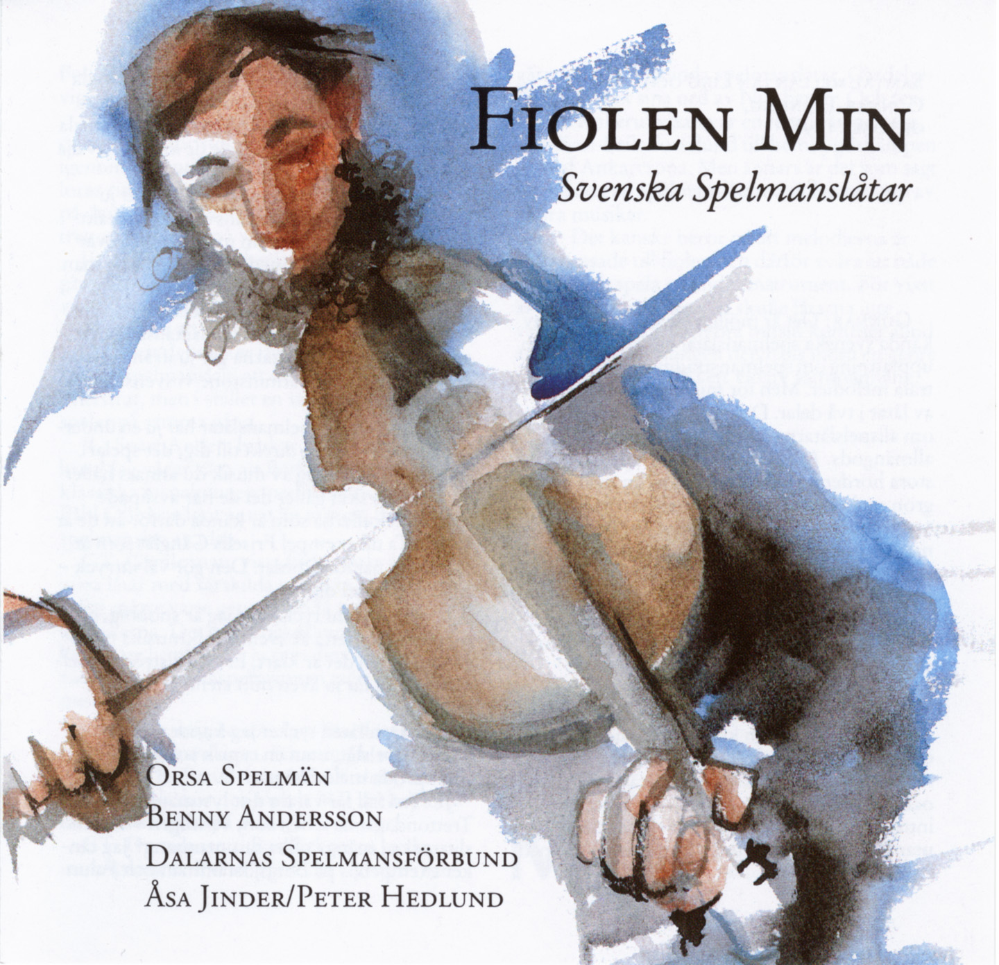 Orsa Spelm n med Benny Andersson - Fiolen min - Svenska spelmansl tar - CD
