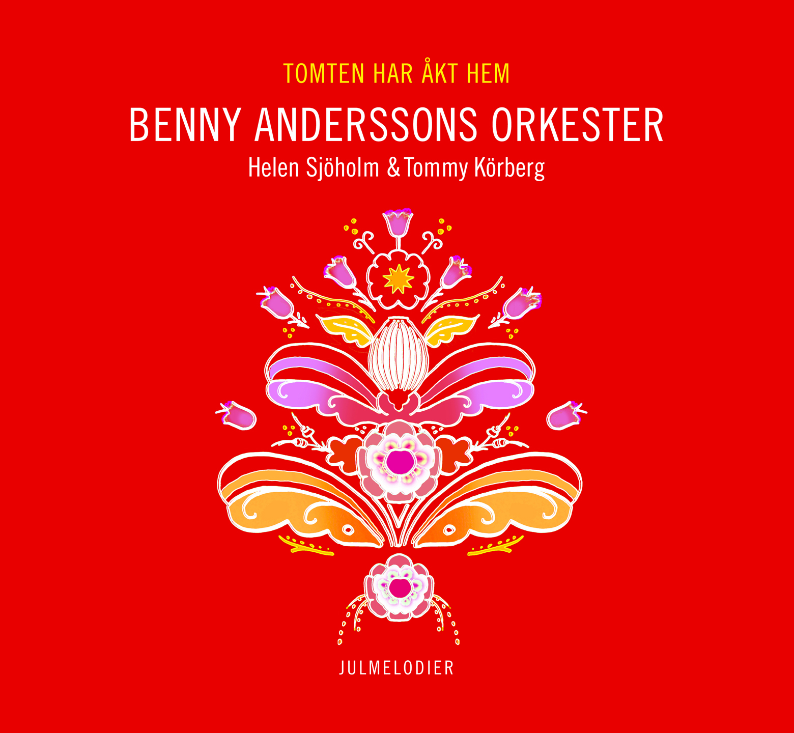 Benny Anderssons Orkester, Helen Sj holm & Tommy K rberg - Tomten har  kt hem - CD
