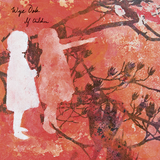 Wye Oak - If Children (reissue) (Red & White