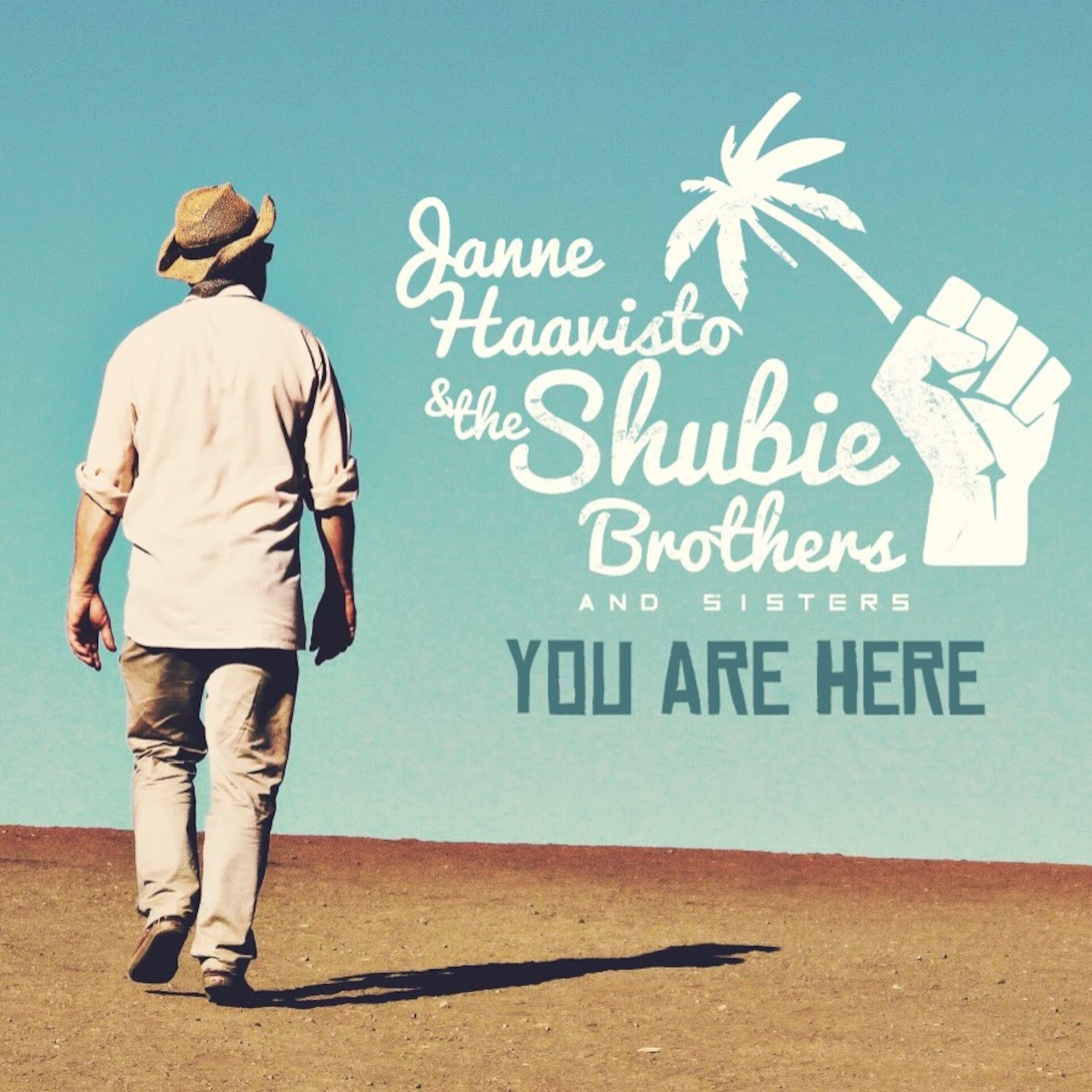 Janne Haavisto & The Shubie Brothers and Sisters - You Are Here