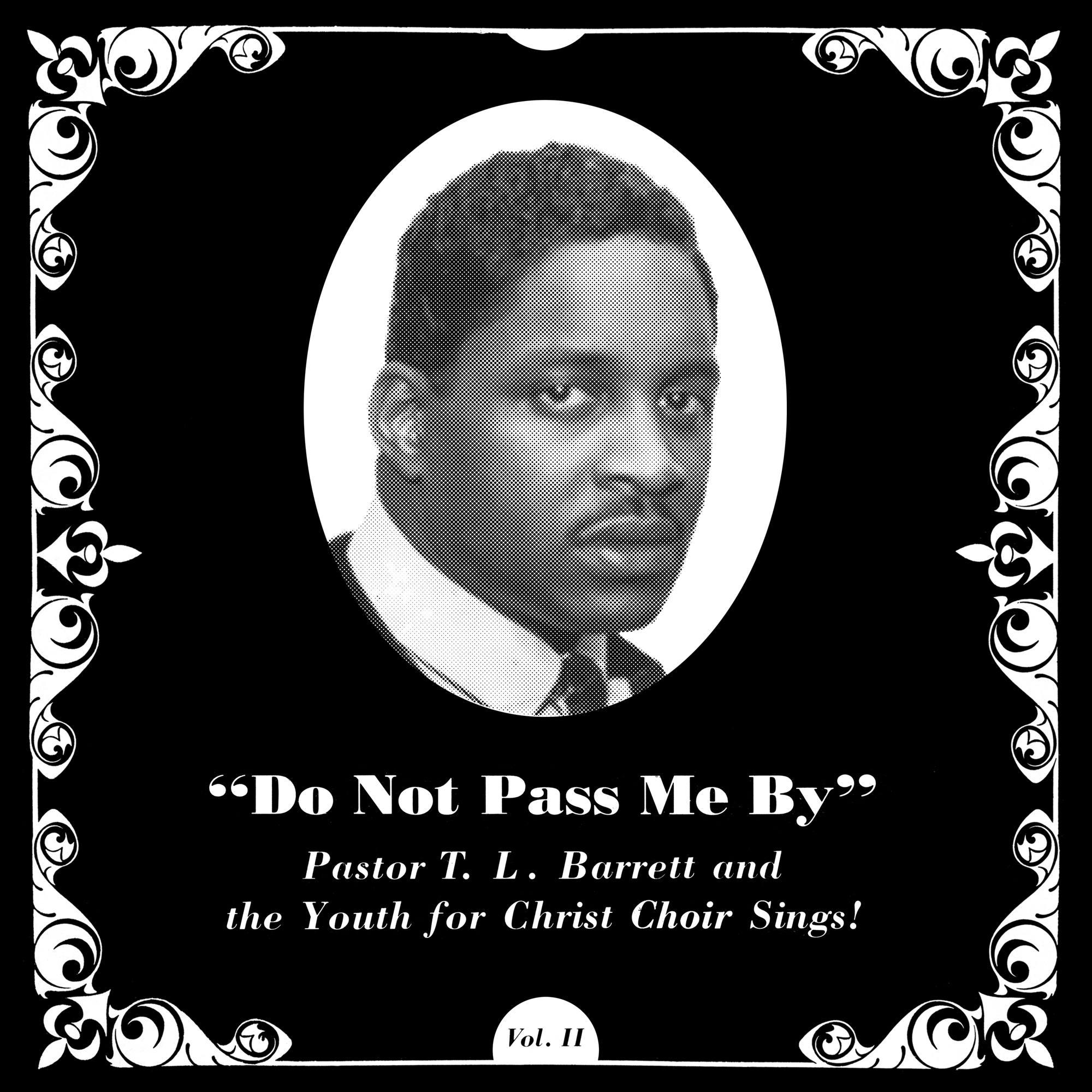 Pastor T.L. Barrett and The Youth for Christ Choir - Do Not Pass Me By (Ltd Silver vinyl