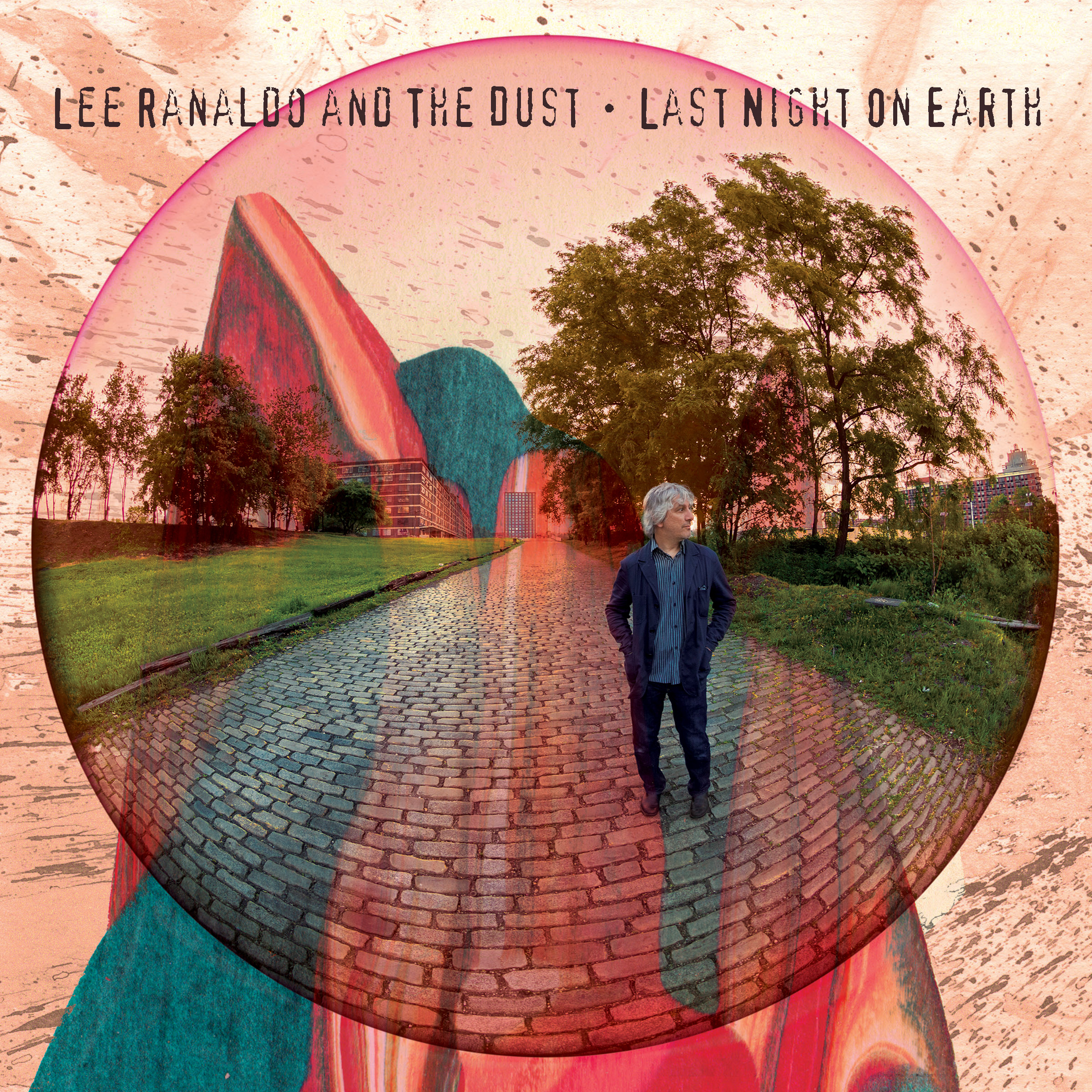 Lee Ranaldo And The Dust - Last Night On Earth - CD