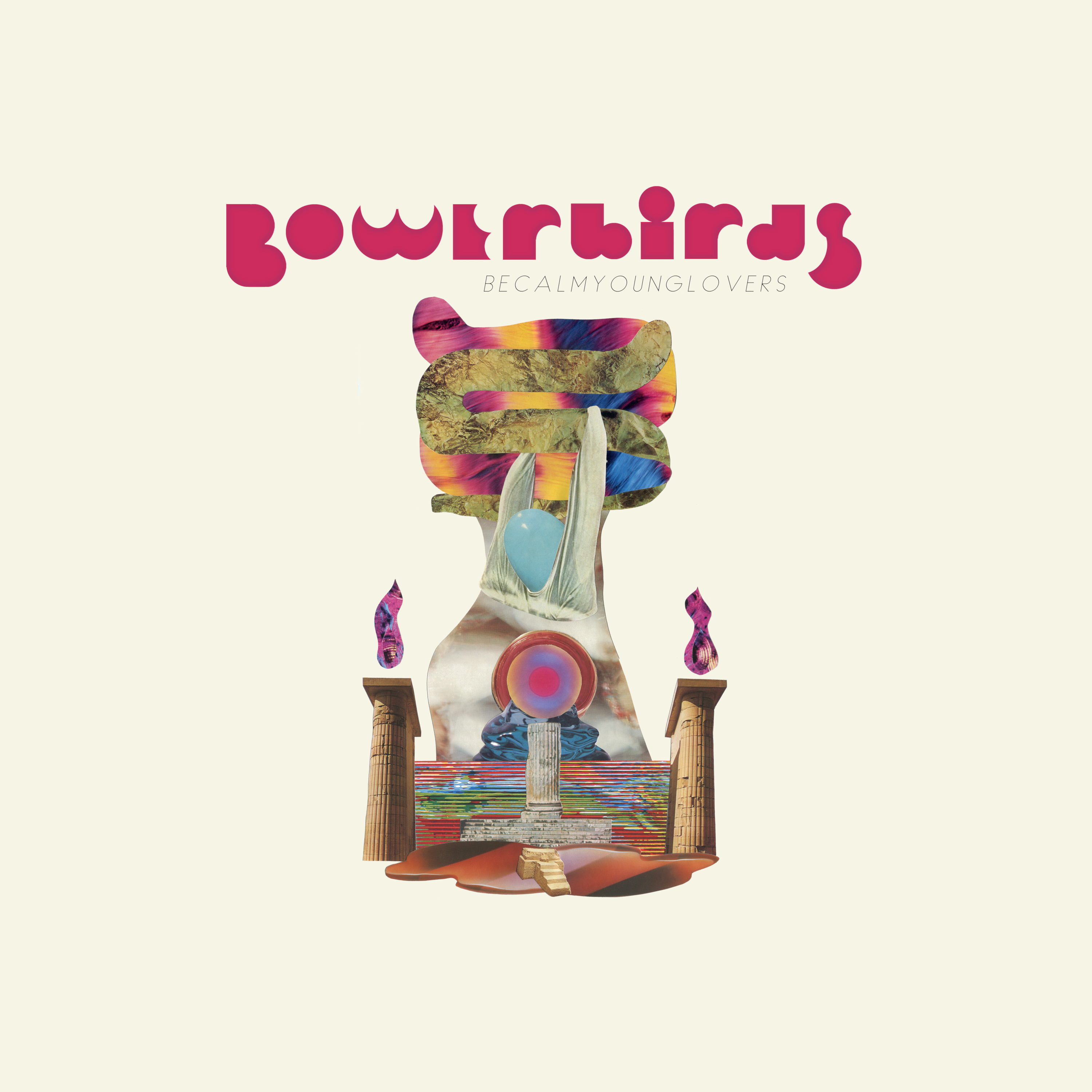 Bowerbirds - becalmyounglovers - CD