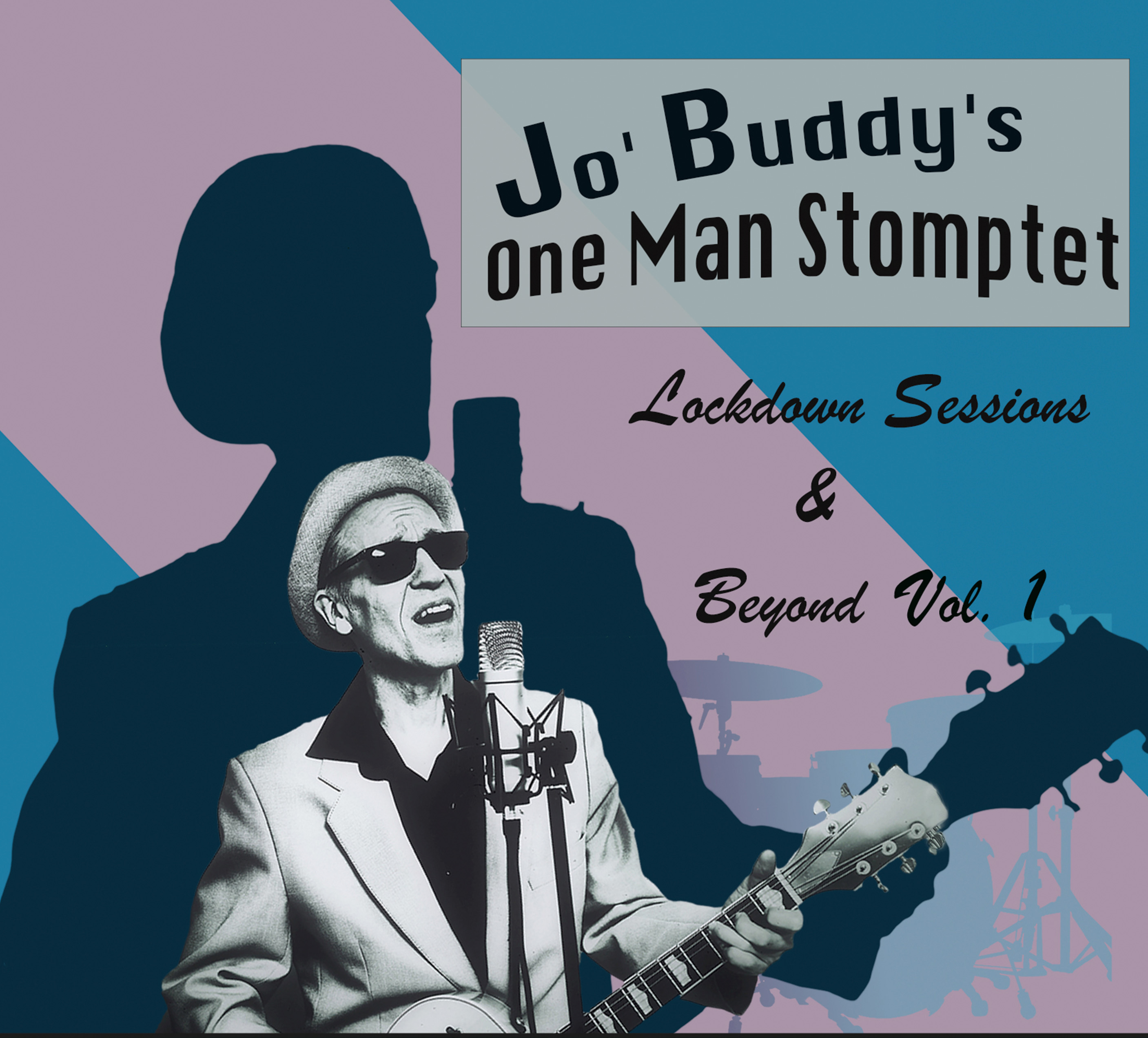 Jo' Buddy's One Man Stomptet - Lockdown Sessions & Beyond Vol. 1 - CD