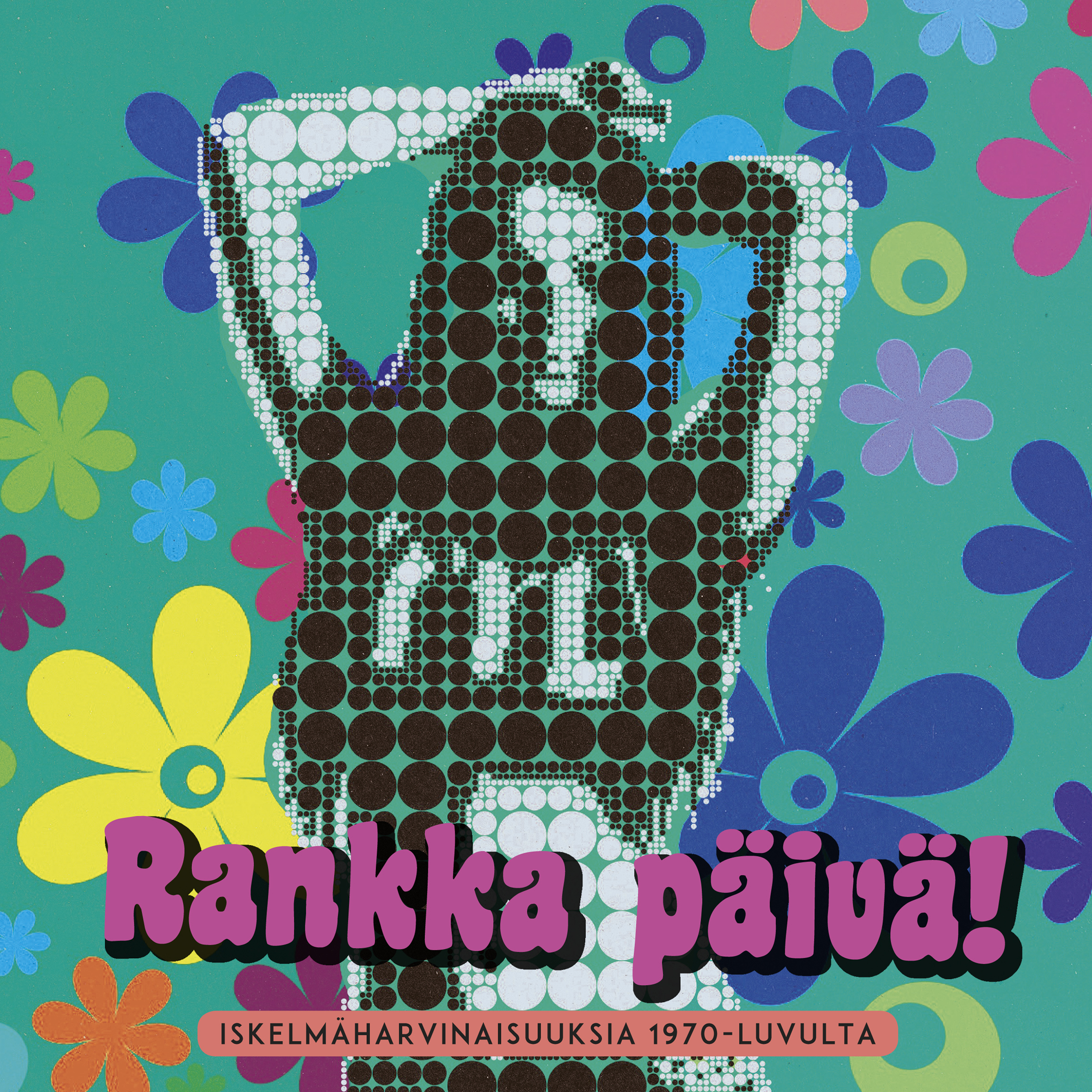 Various Artists - Rankka p iv ! Iskelm harvinaisuuksi - CD