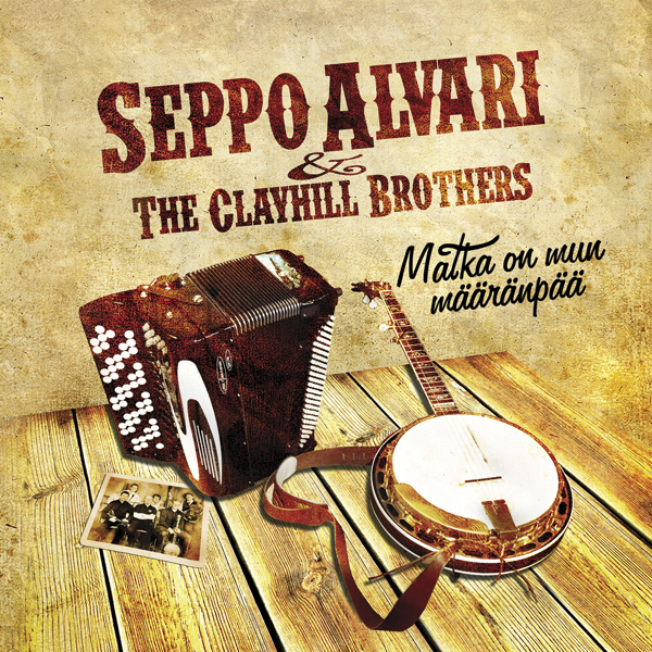 Seppo Alvari & The Clayhill Brothers - Matka On Mun M  r np   - CD