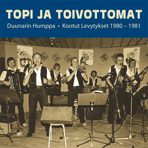 Topi ja Toivottomat - Duunarin Humppa - CD