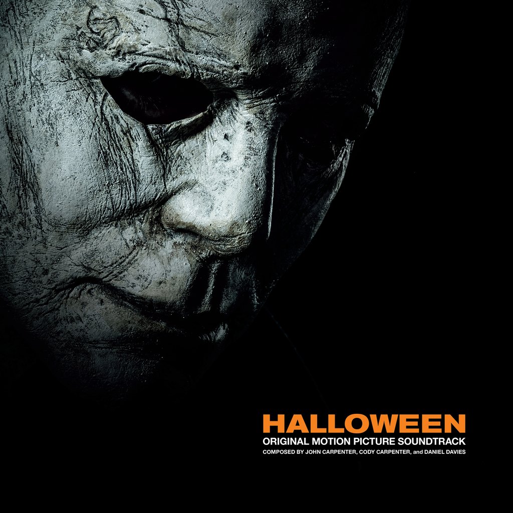 John Carpenter, Cody Carpenter and Daniel Davies - Halloween: Original Motion Picture