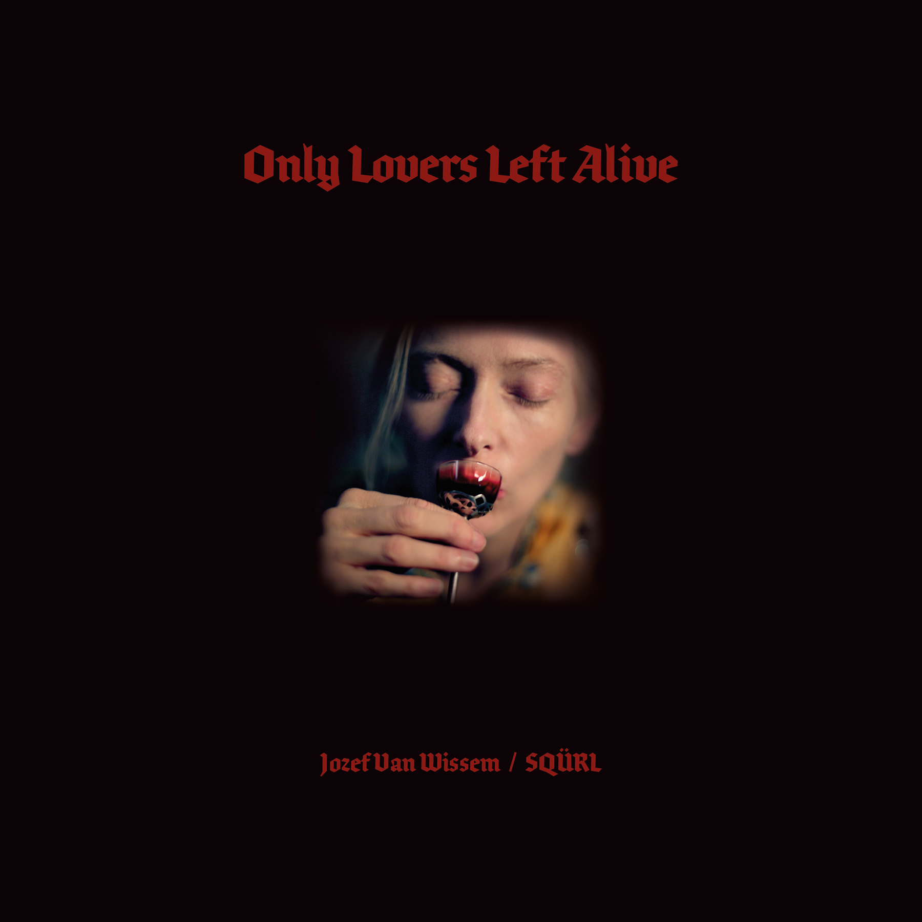 SQ RL & Jozef Van Wissem - Only Lovers Left Alive OST - CD