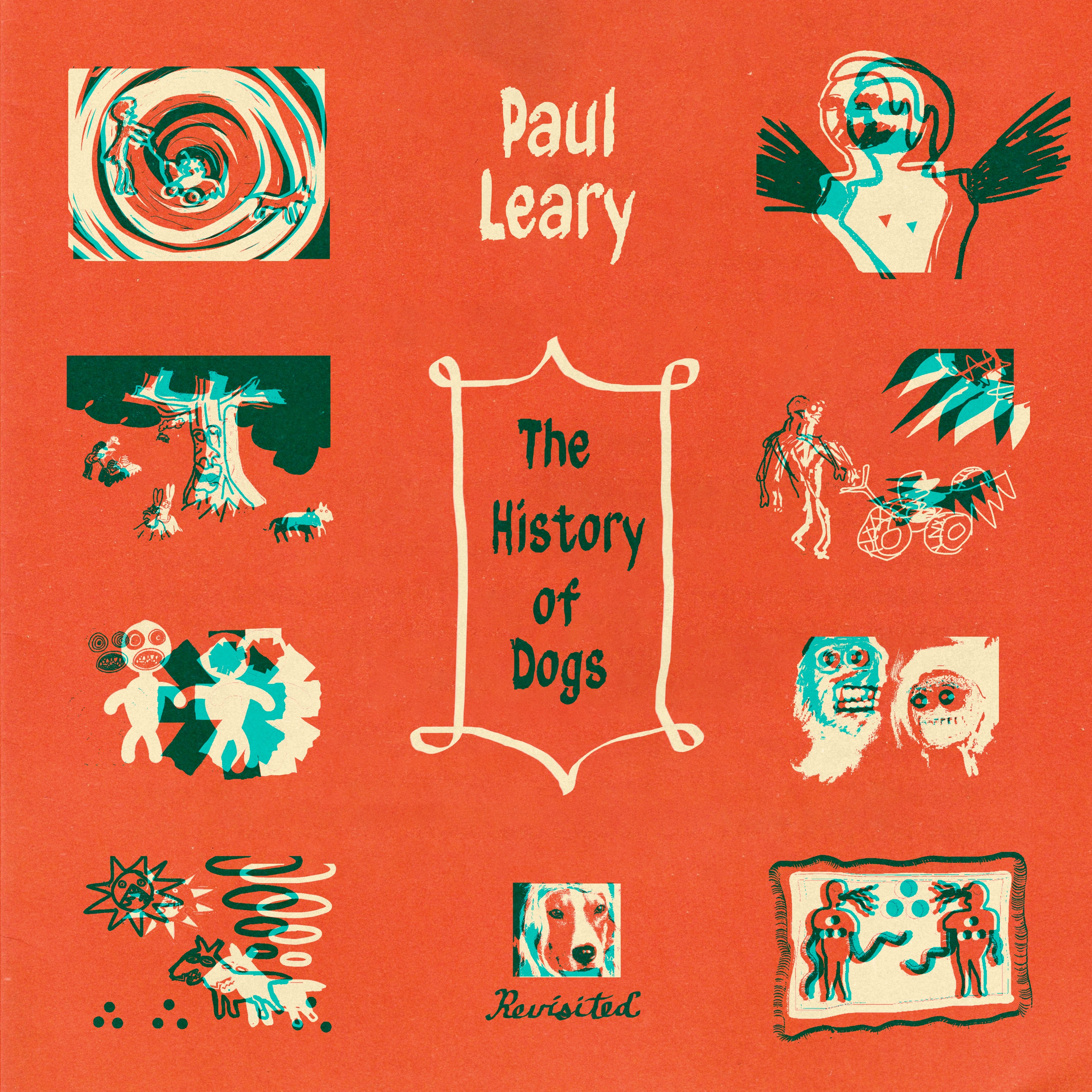 Paul Leary - The History of Dogs, Revisited (''B