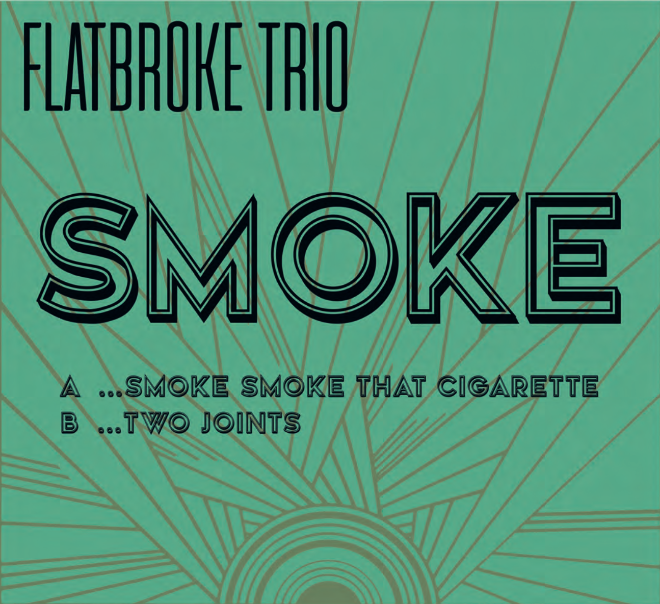Flatbroke Trio - Smoke