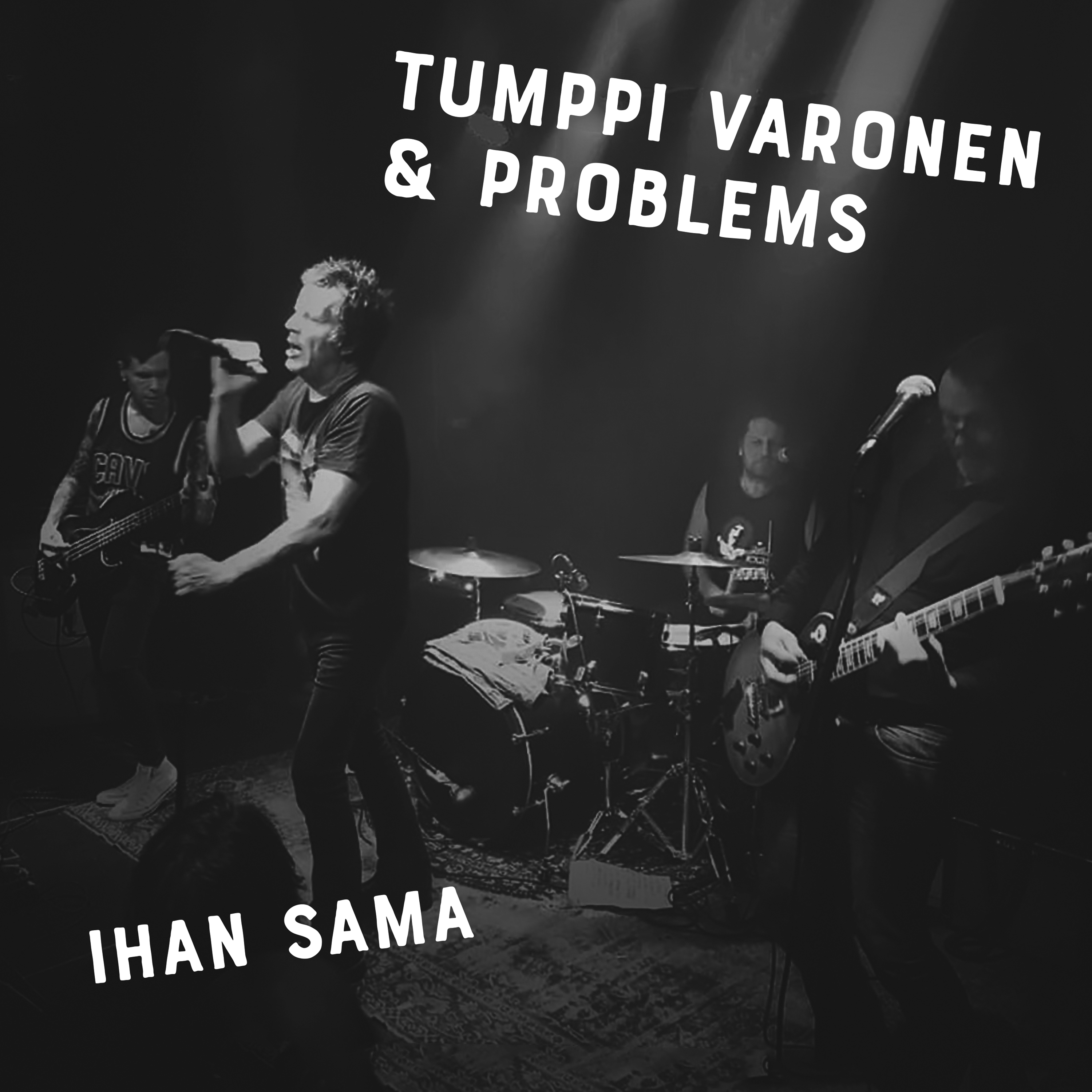 Tumppi Varonen & Problems - Ihan sama - CDS