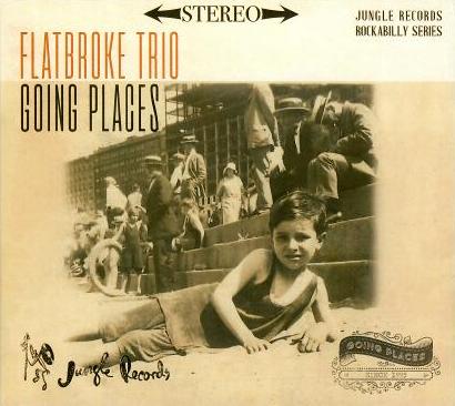 Flatbroke Trio - Going Places - CD
