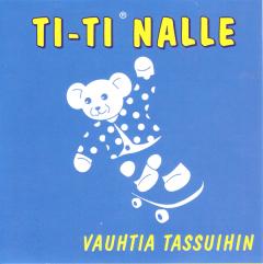 Ti-Ti Nalle - Vauhtia Tassuihin - CD