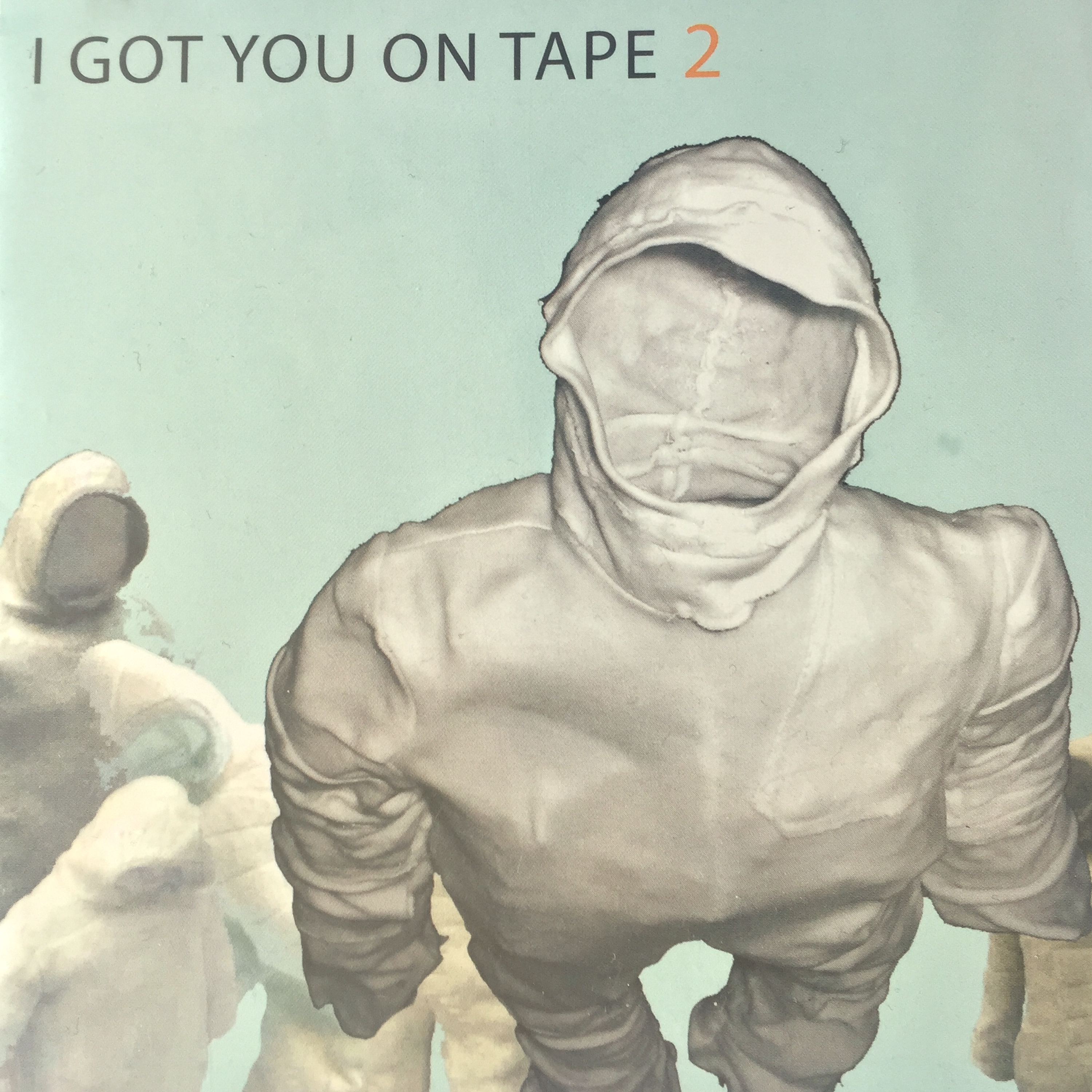 I Got You On Tape - 2 - CD