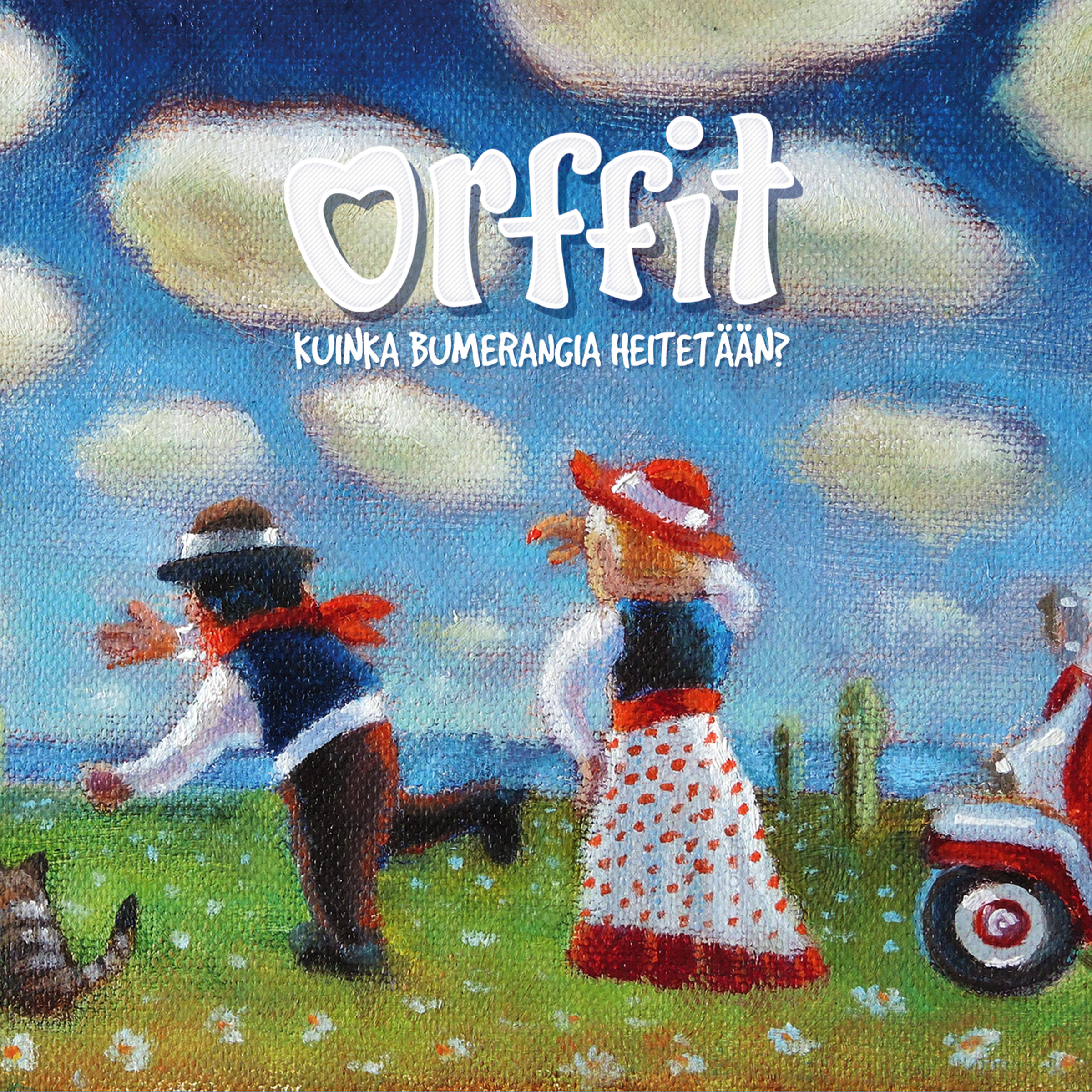Orffit - Kuinka Bumerangia Heitet  n? - CD