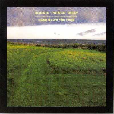 Bonnie 'Prince' Billy - Ease Down The Road - CD